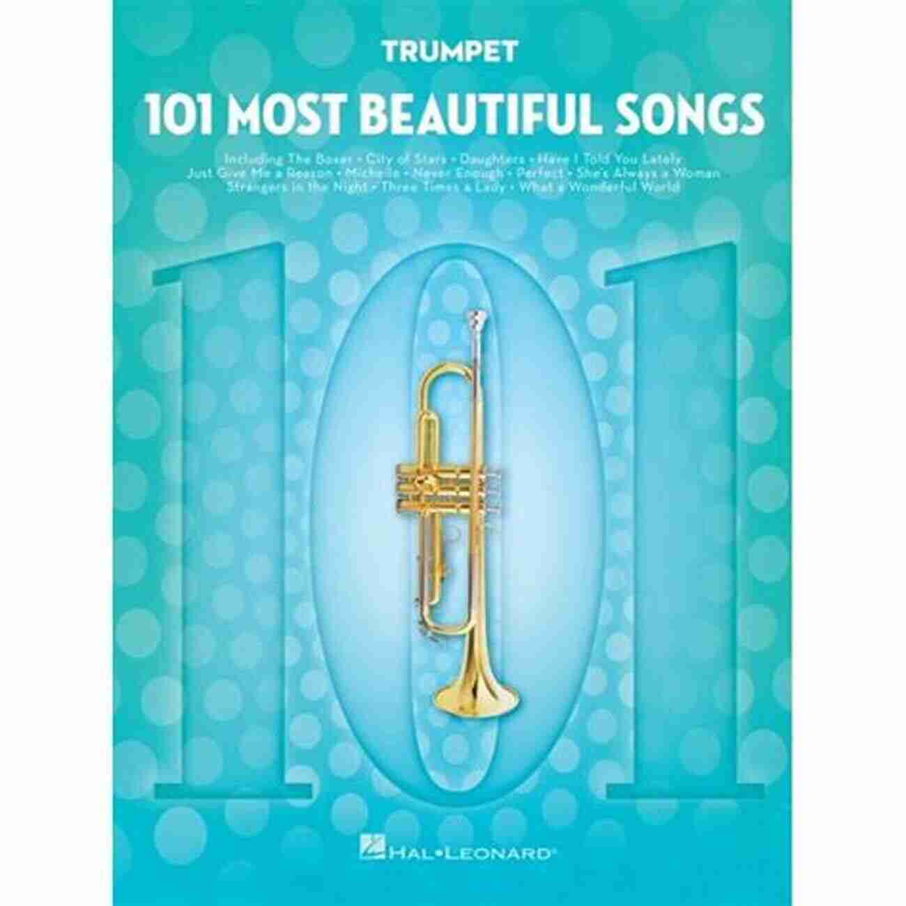 101 Most Beautiful Songs For Trumpet Creative Melodies To Ignite Your Soul 101 Most Beautiful Songs For Trumpet (101 Songs)