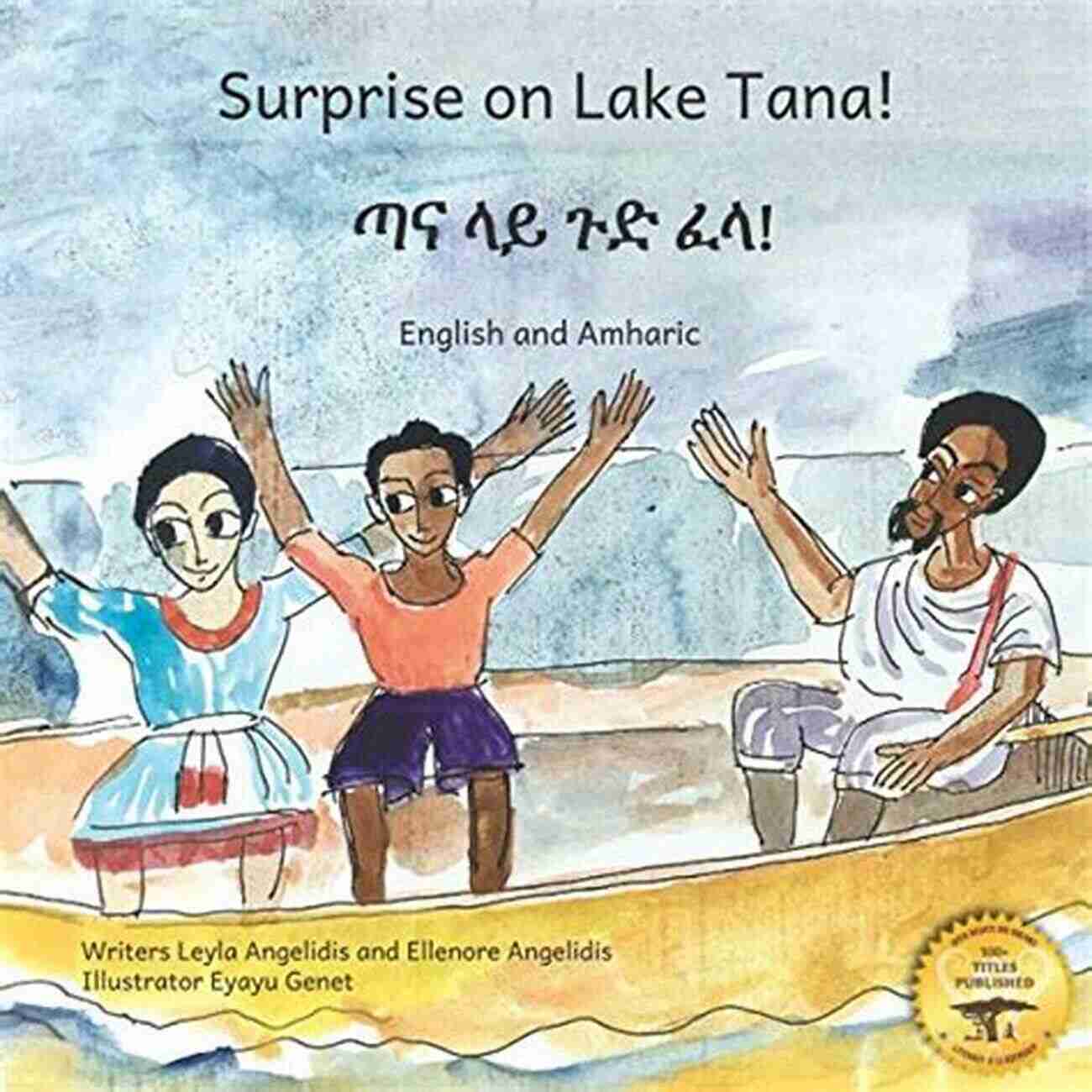 An Ethiopian Adventure In Amharic And English Surprise On Lake Tana: An Ethiopian Adventure In Amharic And English