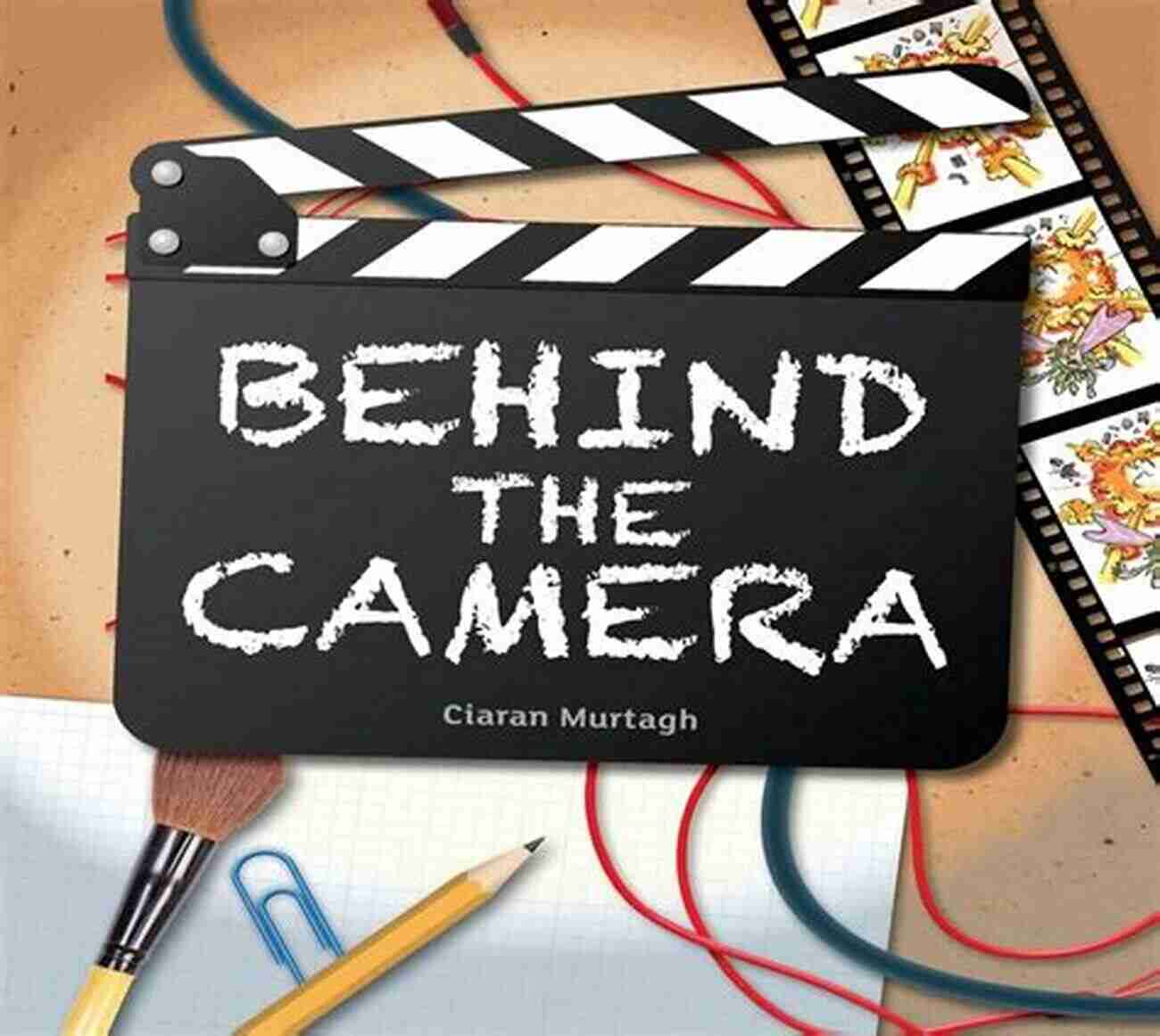 Behind The Camera Leveled Reader Grade Infact A Fascinating Journey Into Filmmaking Behind The Camera: Leveled Reader Grade 3 (inFact)