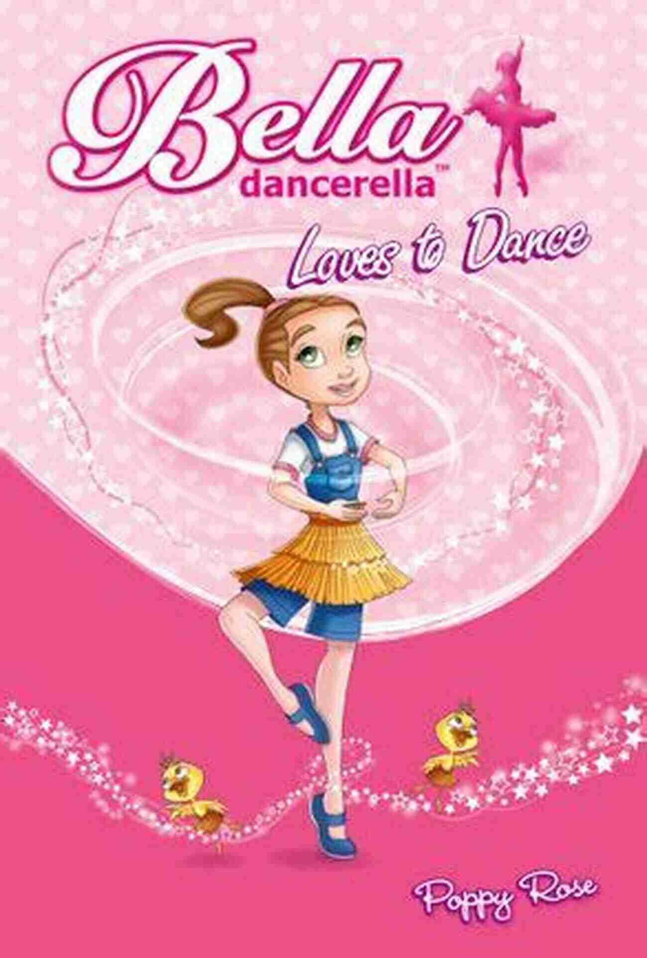 Bella Dancerella The Perfect Way To Inspire Your Child To Dance! Bella Dancerella Loves To Dance