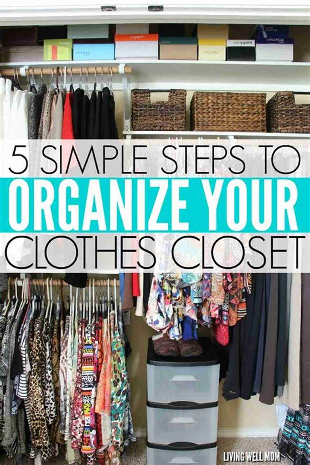 Categorizing Closet Quick Guide To Organize Your Closet Step By Step With Mita