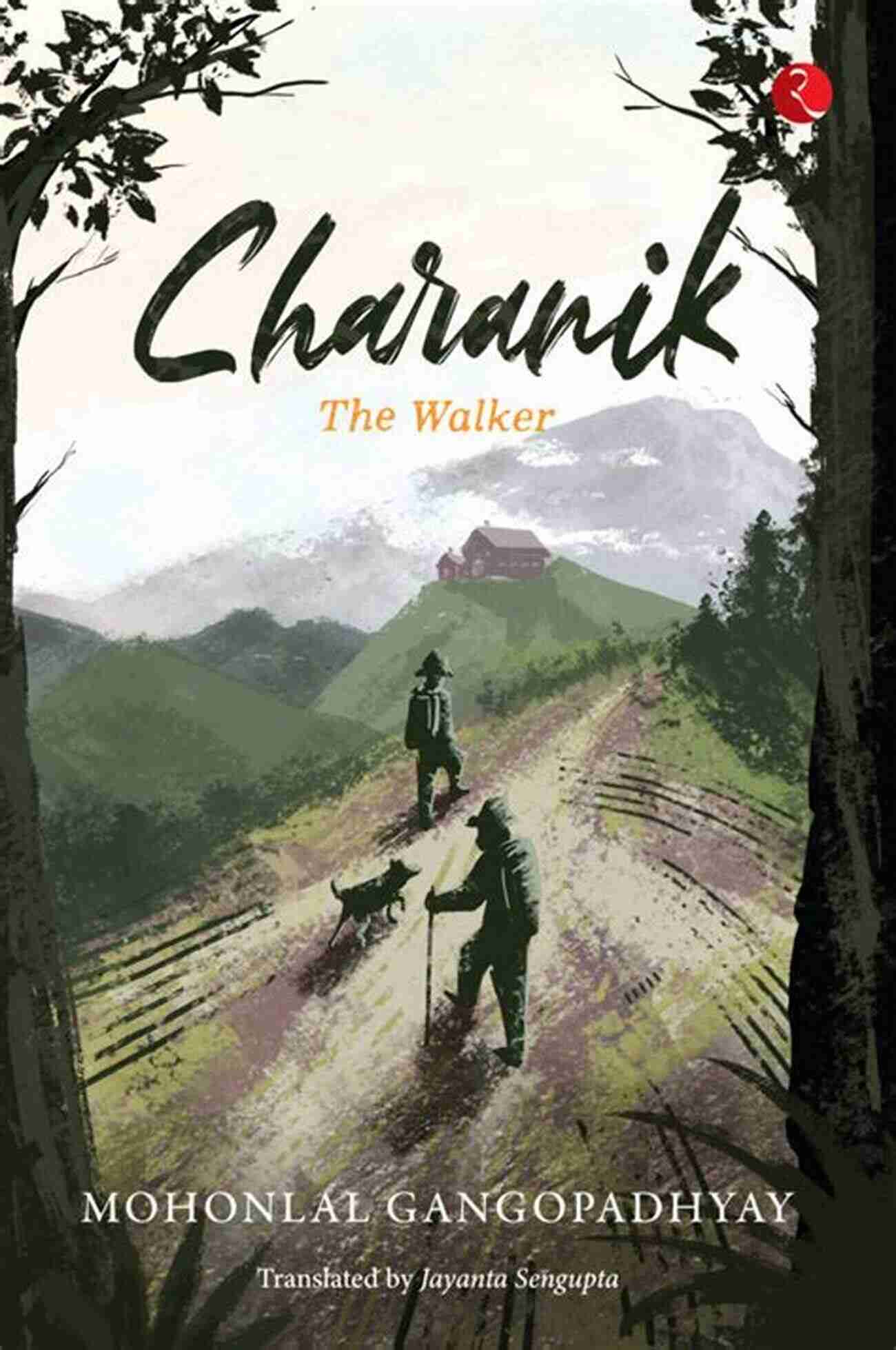 Charanik The Walker Mohonlal Gangopadhyay The Inspiring Journey CHARANIK: THE WALKER Mohonlal Gangopadhyay