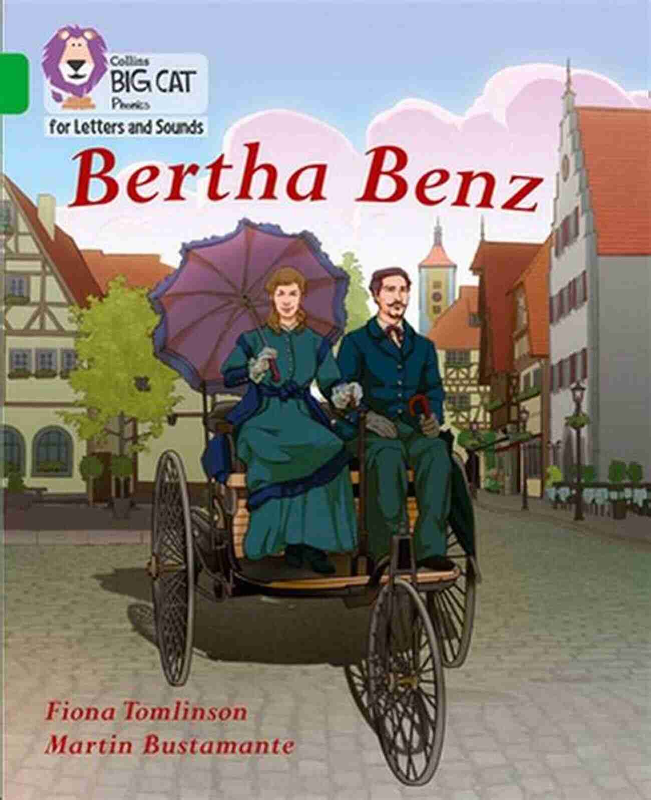 Collins Big Cat Phonics For Letters And Sounds Bertha Benz Collins Big Cat Phonics For Letters And Sounds Bertha Benz: Band 05/Green