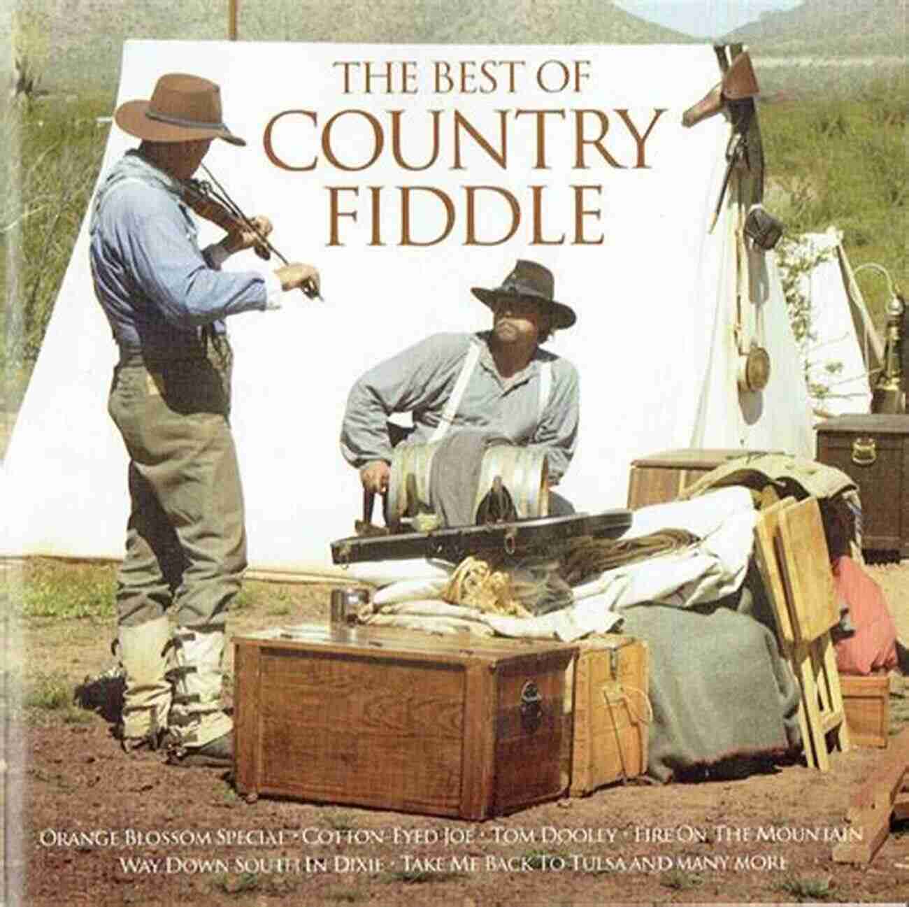 Country Fiddle: A Cowboy's Best Friend Learn To Play Country Fiddle