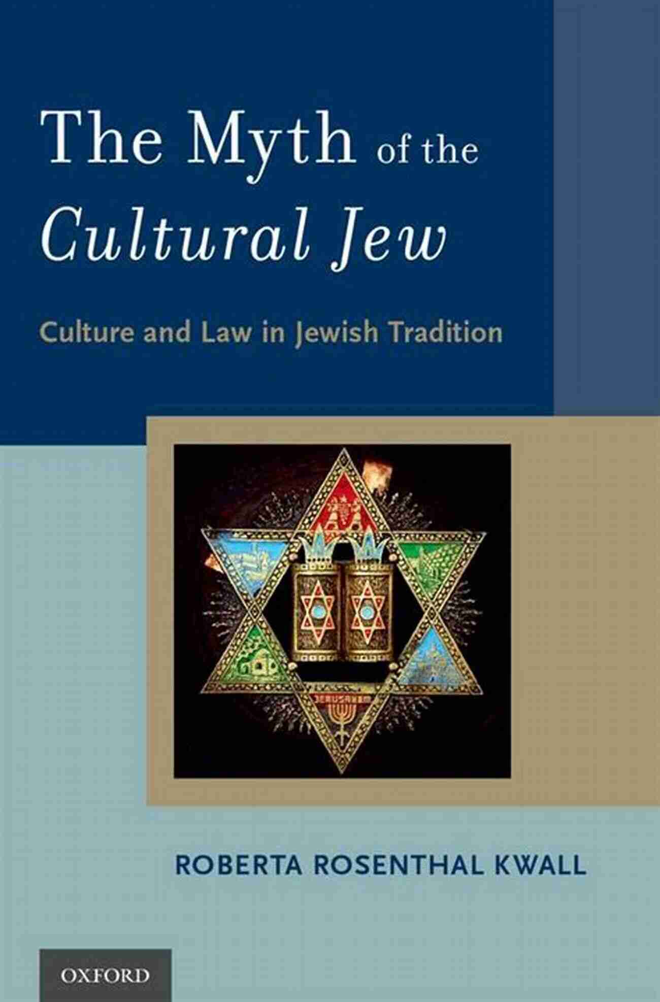 Culture And Law In Jewish Tradition The Myth Of The Cultural Jew: Culture And Law In Jewish Tradition