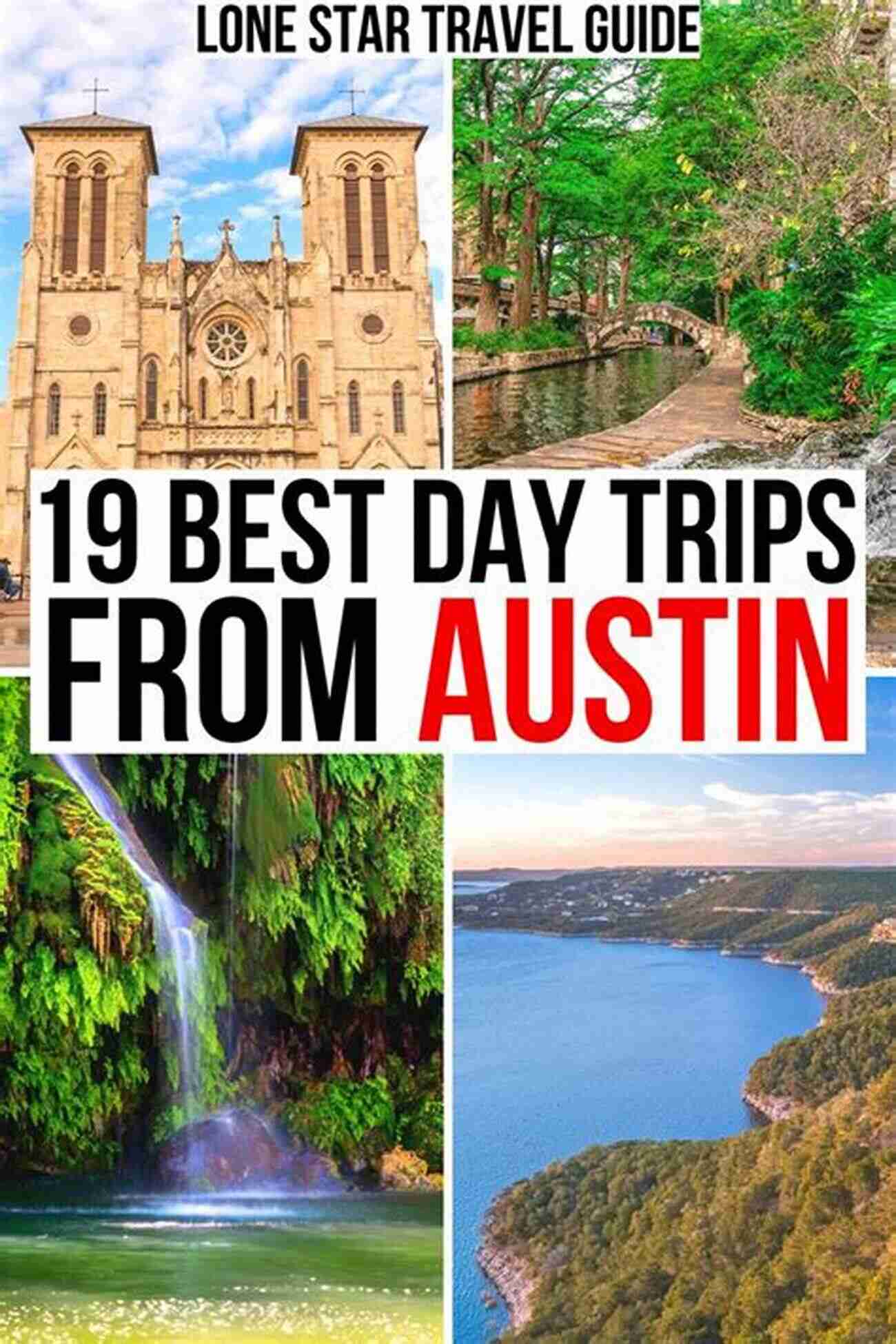 Day Trips From Austin 6th Exploring Beyond The City Day Trips From Austin 6th: Getaway Ideas For The Local Traveler (Day Trips Series)