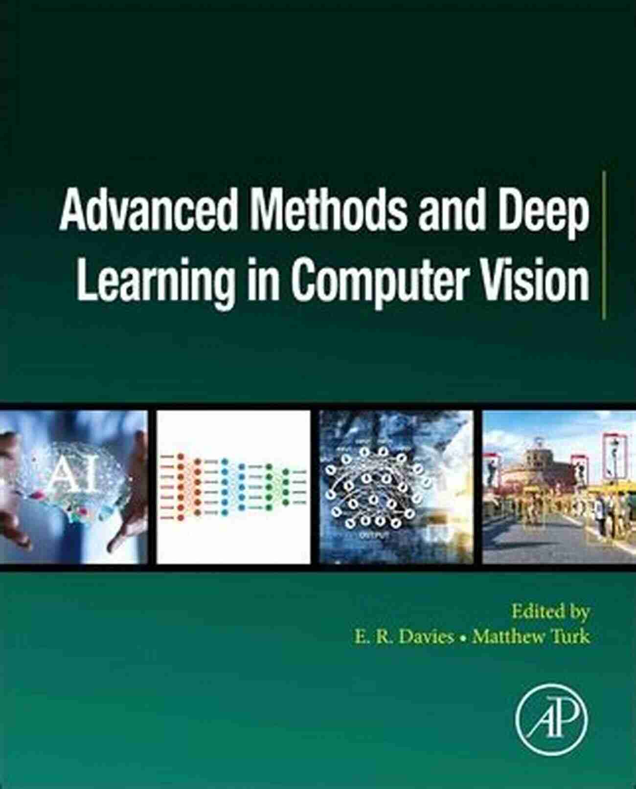 Deep Learning Advanced Topics In Computer Vision (Advances In Computer Vision And Pattern Recognition)