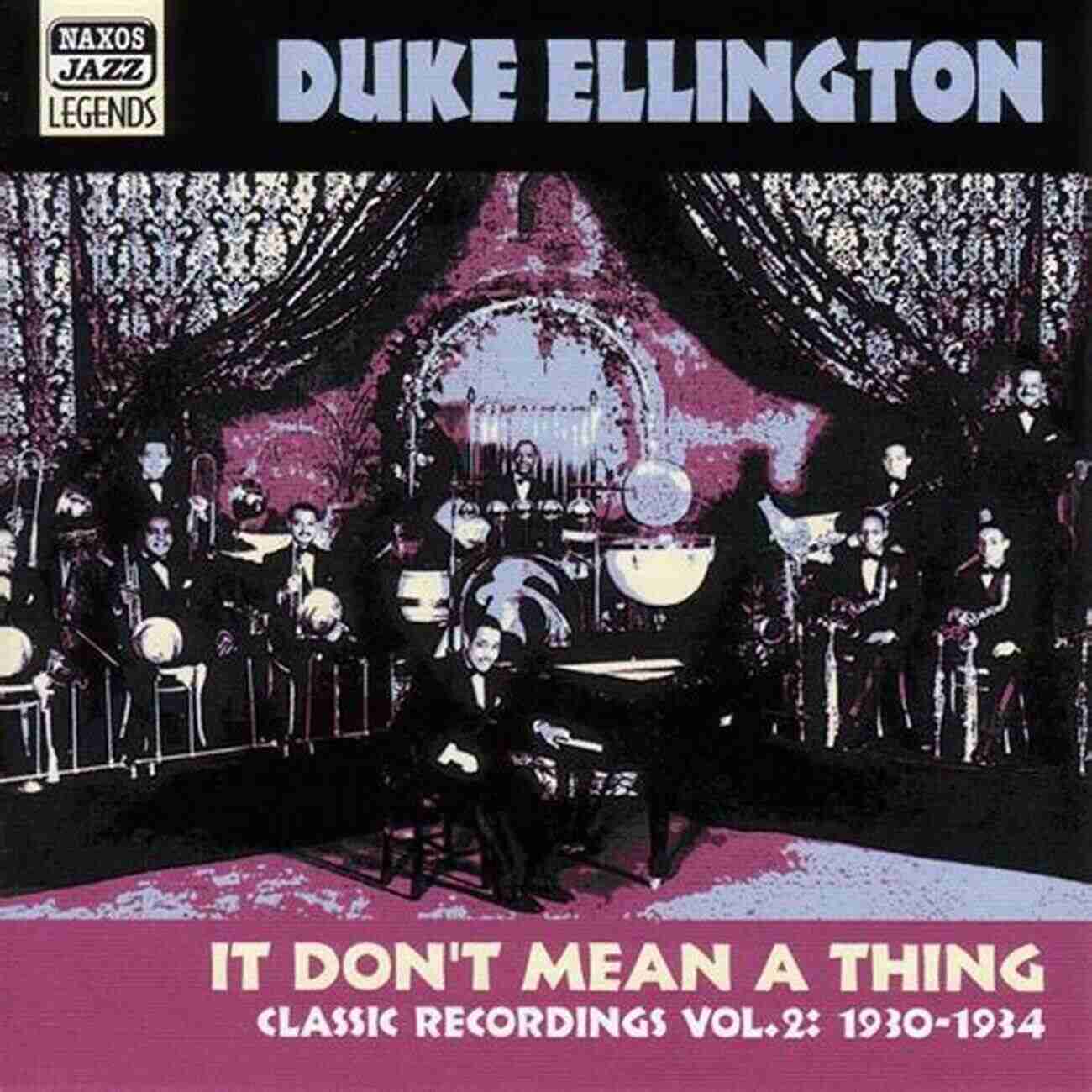 Duke Ellington It Don't Mean A Thing Ten Of My Favorite Songs With Inspirations By Duke