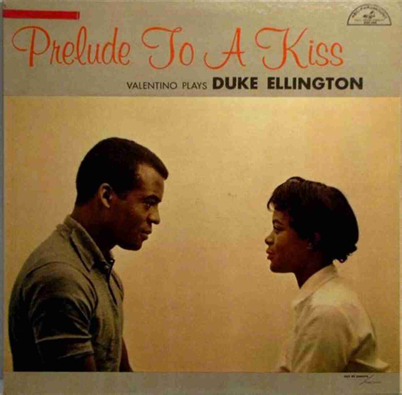 Duke Ellington Prelude To A Kiss Ten Of My Favorite Songs With Inspirations By Duke