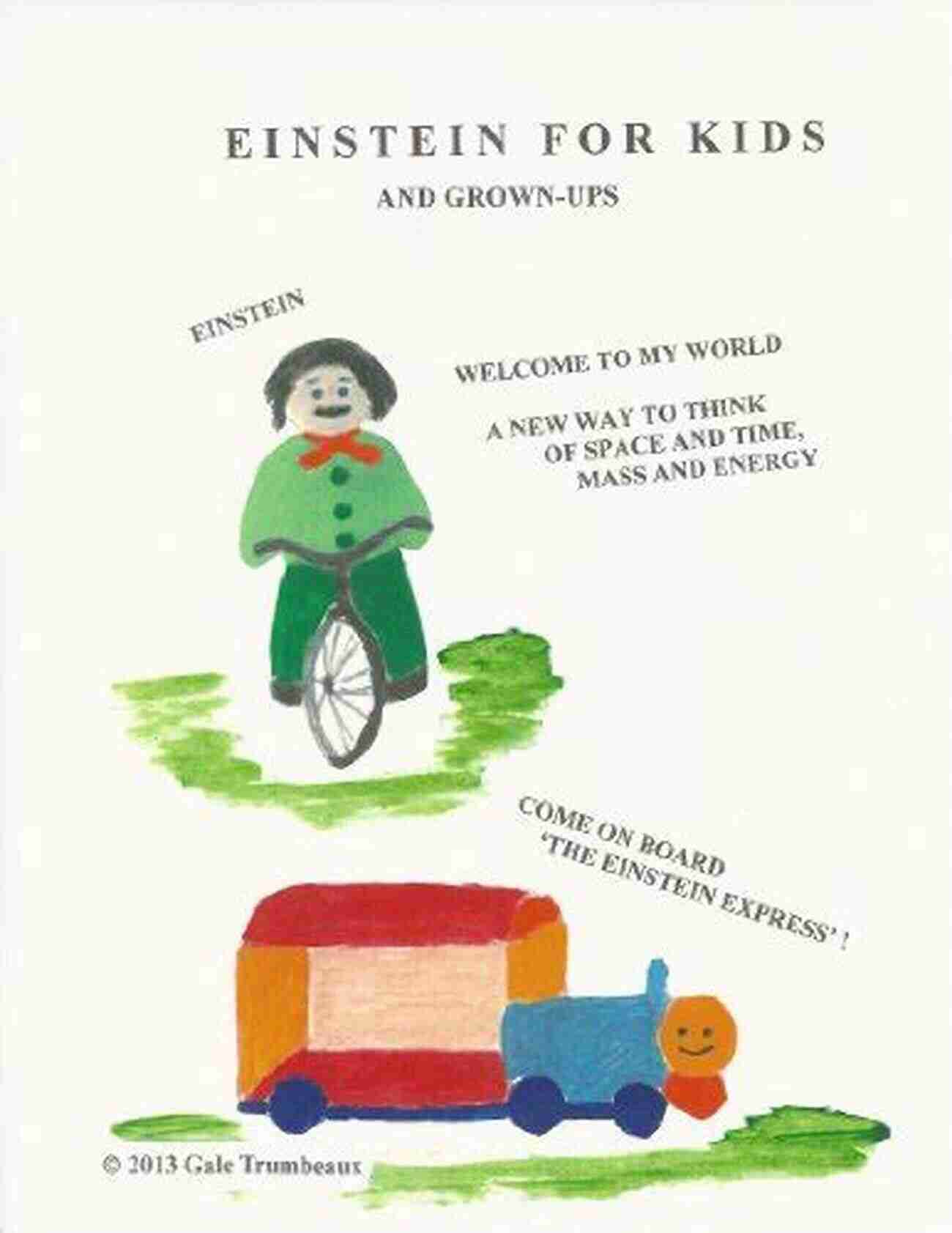 Einstein For Kids Gale Trumbeaux Sparking Curiosity And Inspiring Young Minds Einstein For Kids Gale Trumbeaux