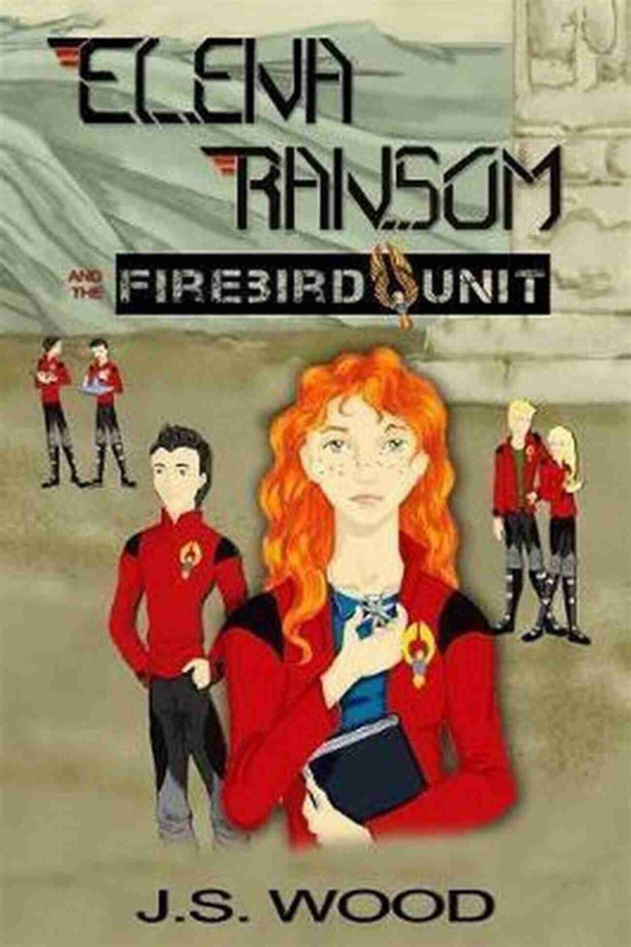 Elena Ransom And The Firebird Unit Cover Elena Ransom And The Firebird Unit