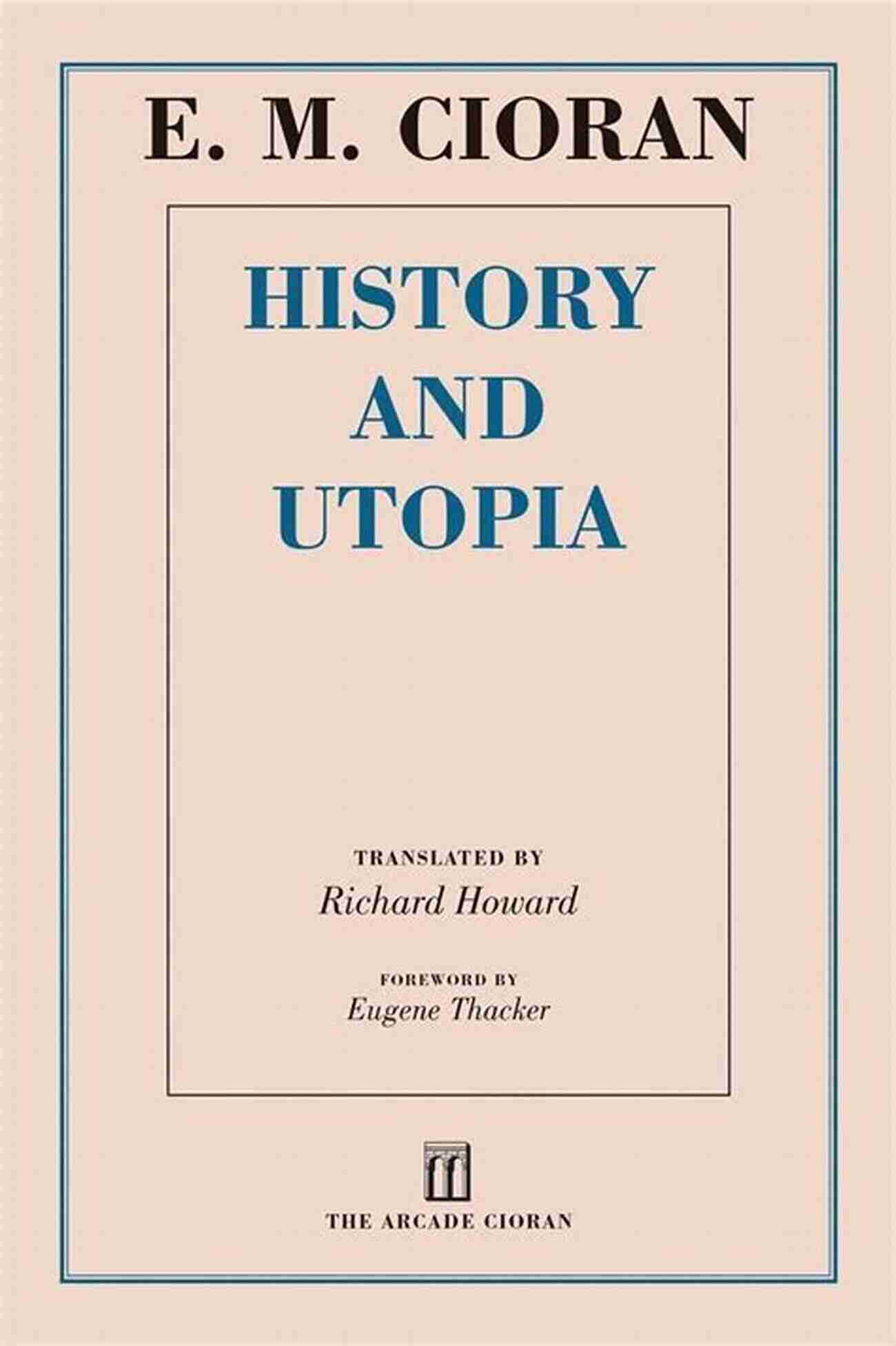 Eugene Thacker's Books History And Utopia Eugene Thacker