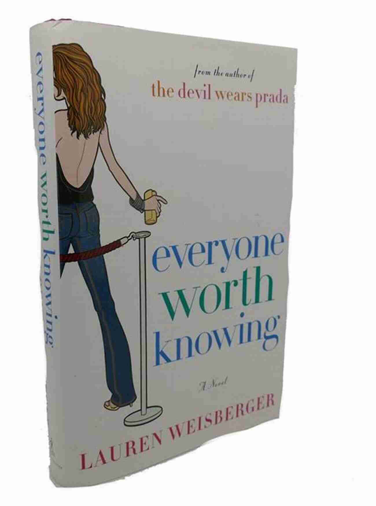 Everyone Worth Knowing Book Cover Everyone Worth Knowing Lauren Weisberger