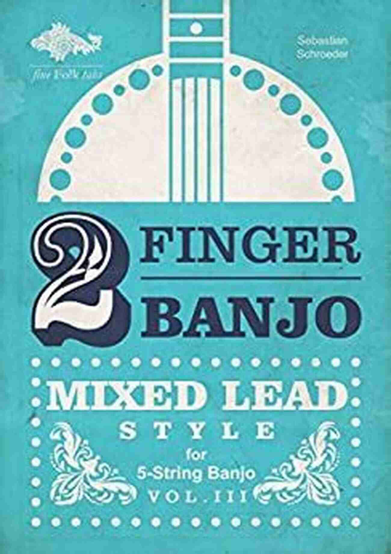 Finger Banjo Mixed Lead Style Vol III English 2 FINGER BANJO: MIXED LEAD STYLE: VOL III (english)