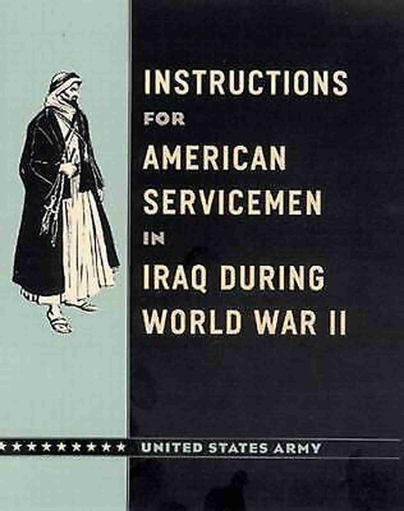 Instructions For American Servicemen In Iraq During World War II