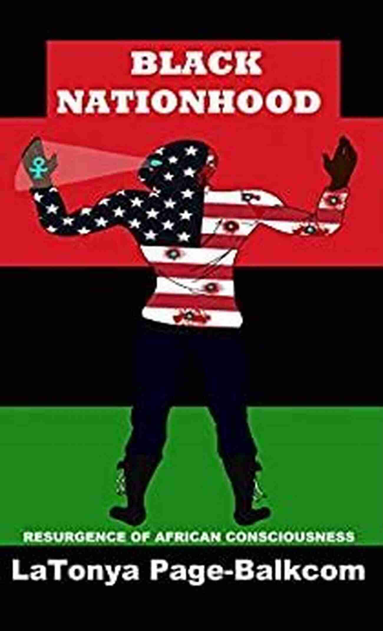 Latonya Page Balkcom Advocate For Black Nationhood BLACK NATIONHOOD LaTonya Page Balkcom