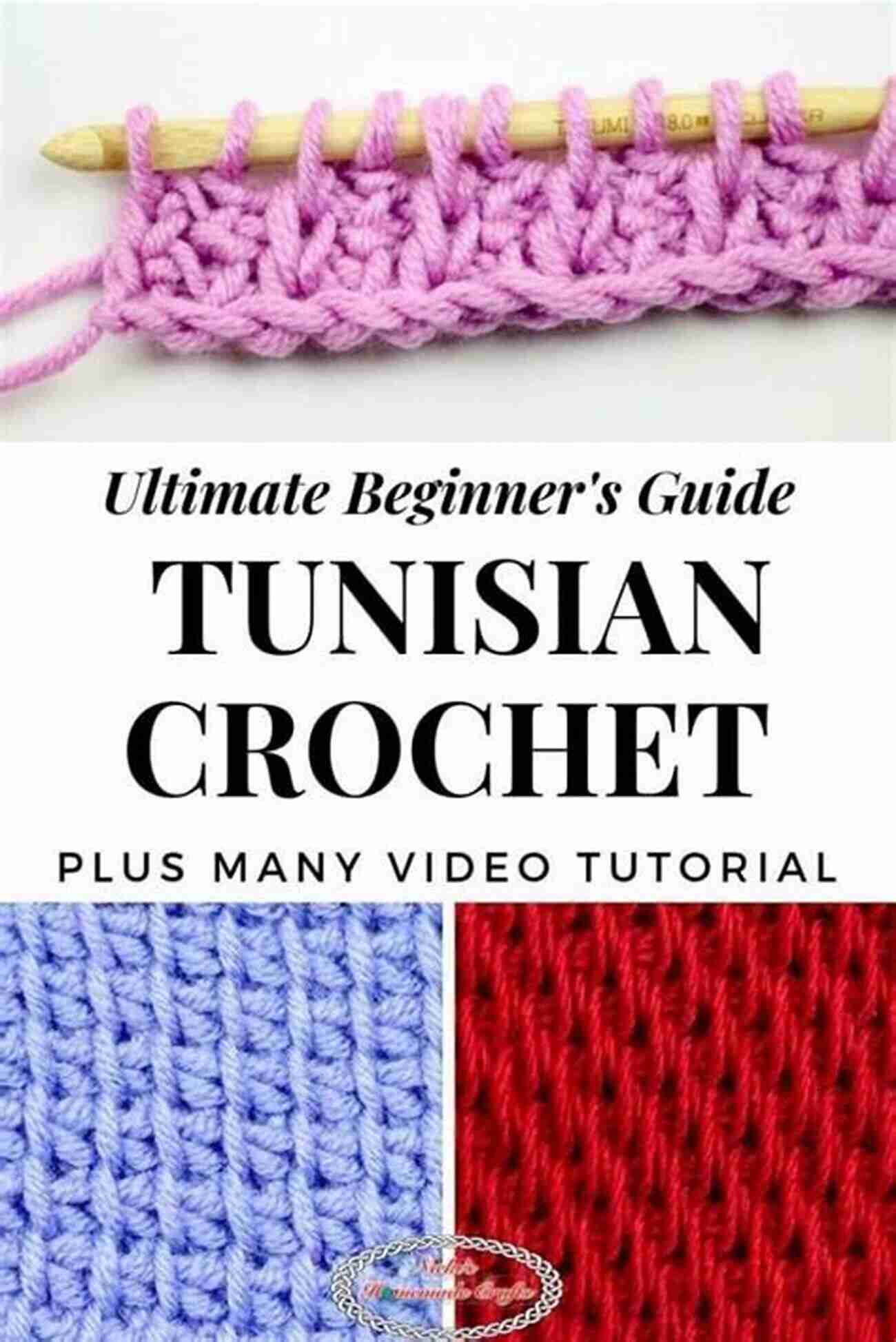 Learn Tunisian Crochet Stitches The Perfect Guide For Beginners Tunisian Crochet Stitches For Beginners : The Complete Guide On How To Tunisian Crochet Stitches Techniques And Patterns