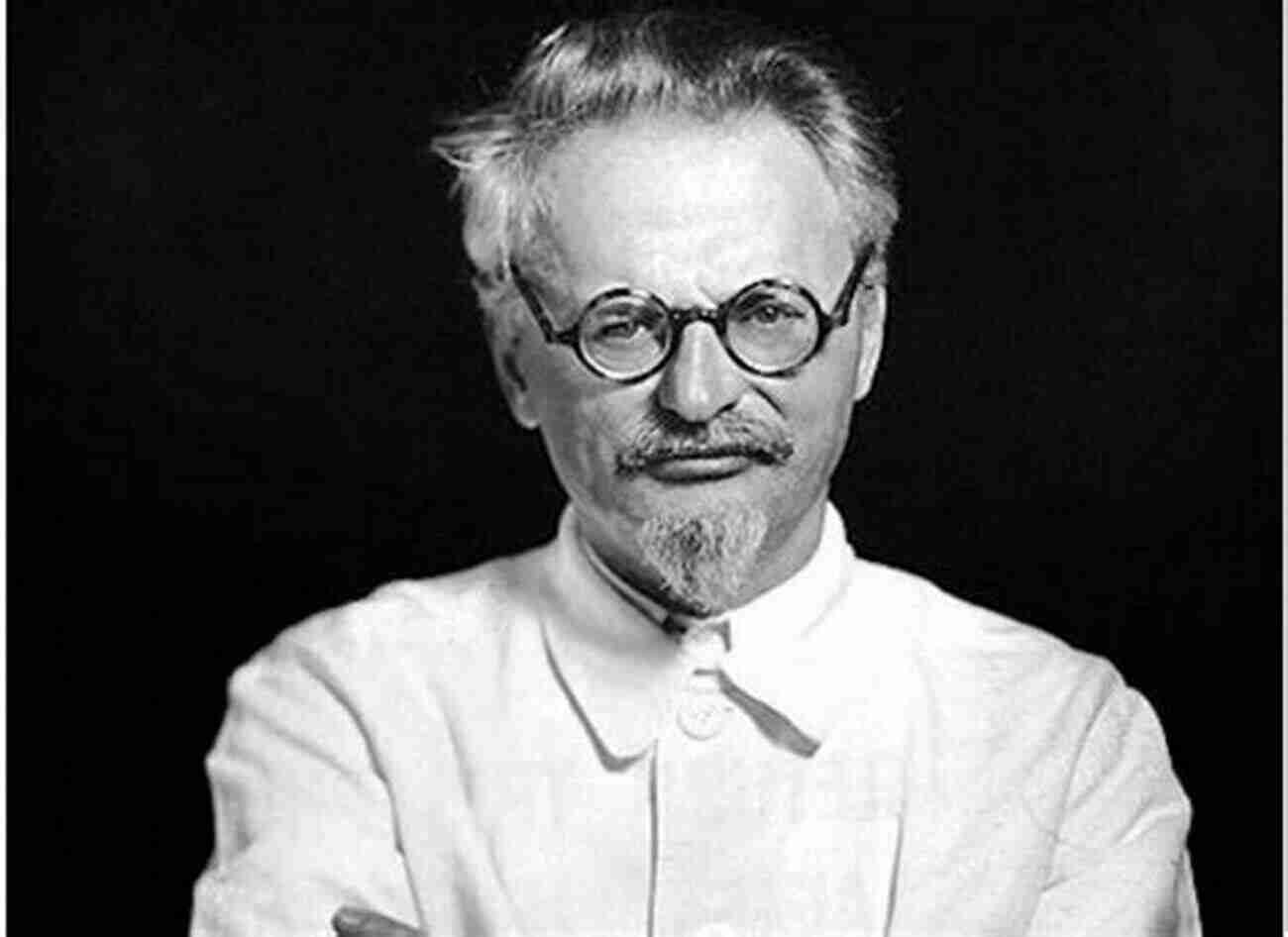 Leon Trotsky Revolutionary Leader And Thinker Leon Trotsky: A Life From Beginning To End