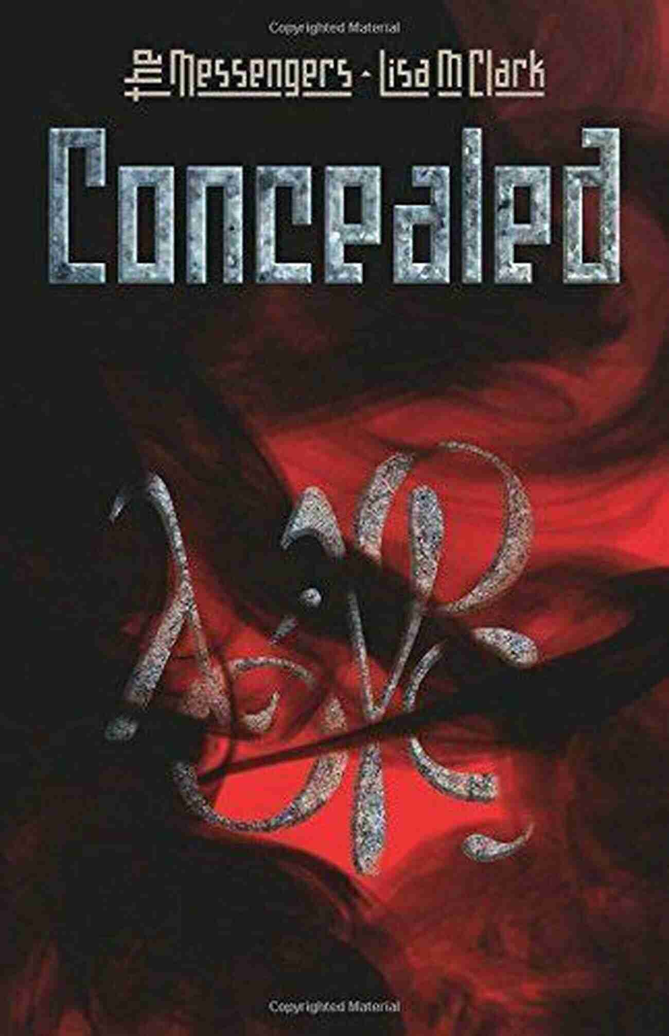 Lisa Clark Author Of The Messengers Concealed The Messengers: Concealed Lisa M Clark