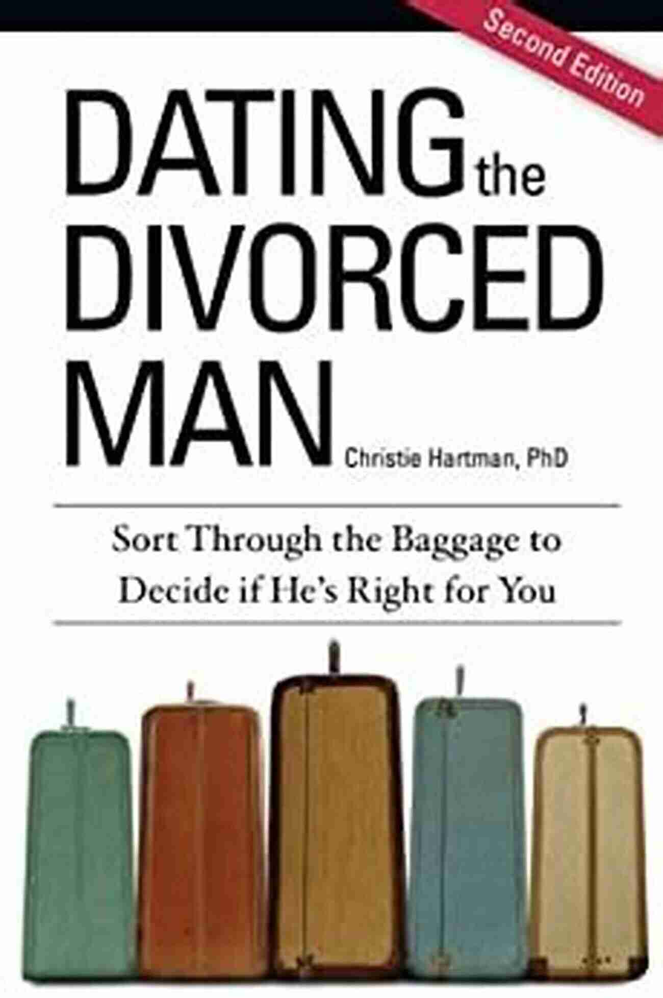 Man Carrying Baggage Dating The Divorced Man: Sort Through The Baggage To Decide If He S Right For You