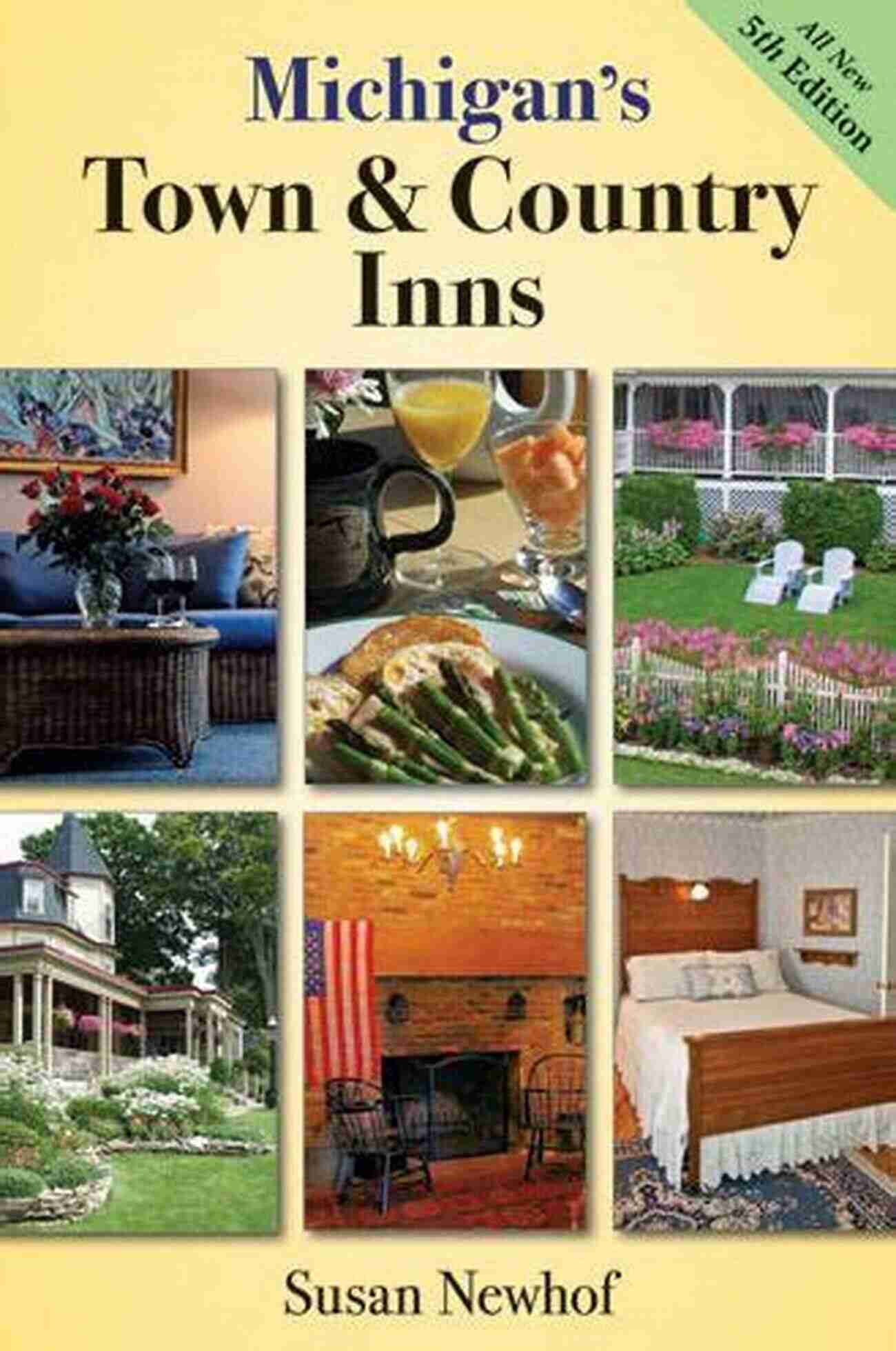 Michigan Town And Country Inns 5th Edition Michigan S Town And Country Inns 5th Edition