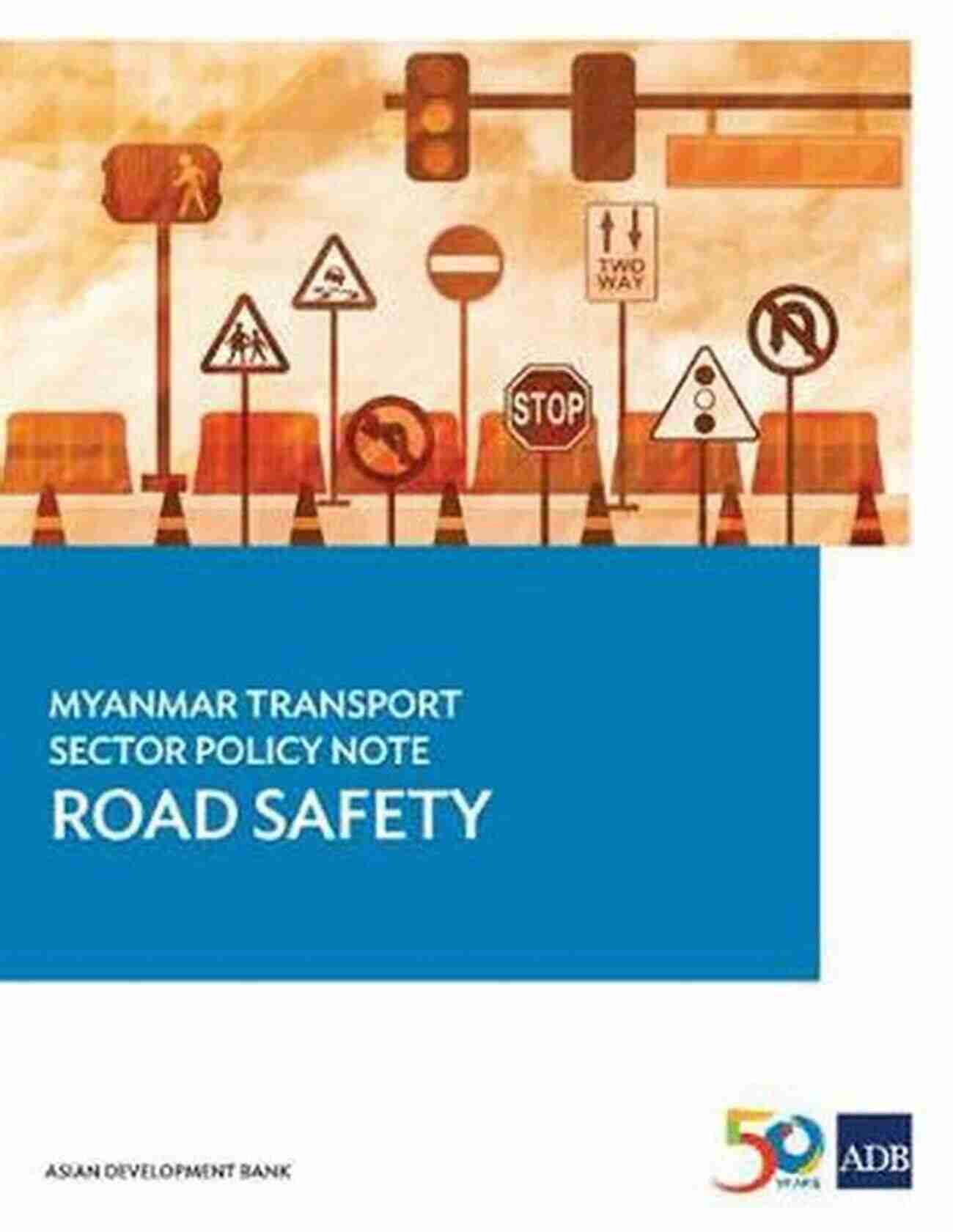 Myanmar Road Transport Myanmar Transport Sector Policy Notes