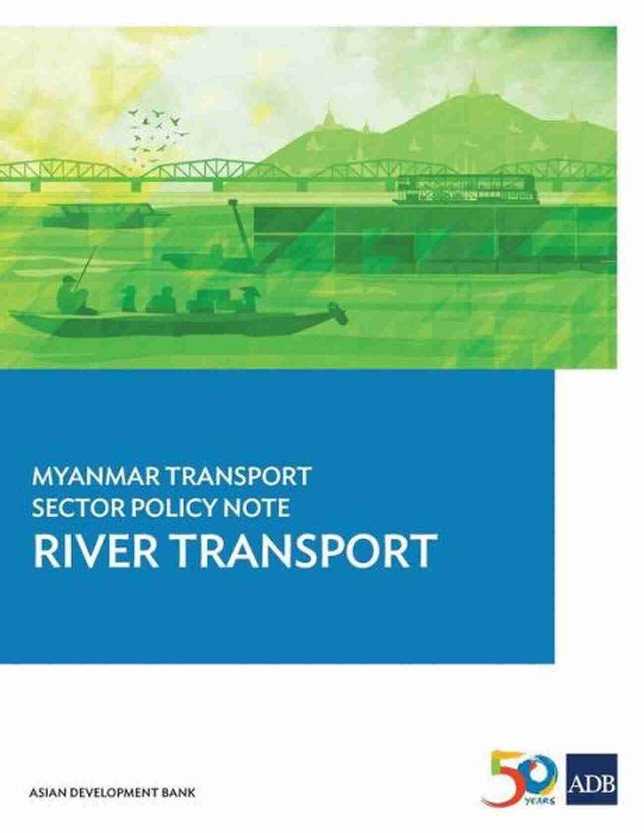 Myanmar Water Transport Myanmar Transport Sector Policy Notes