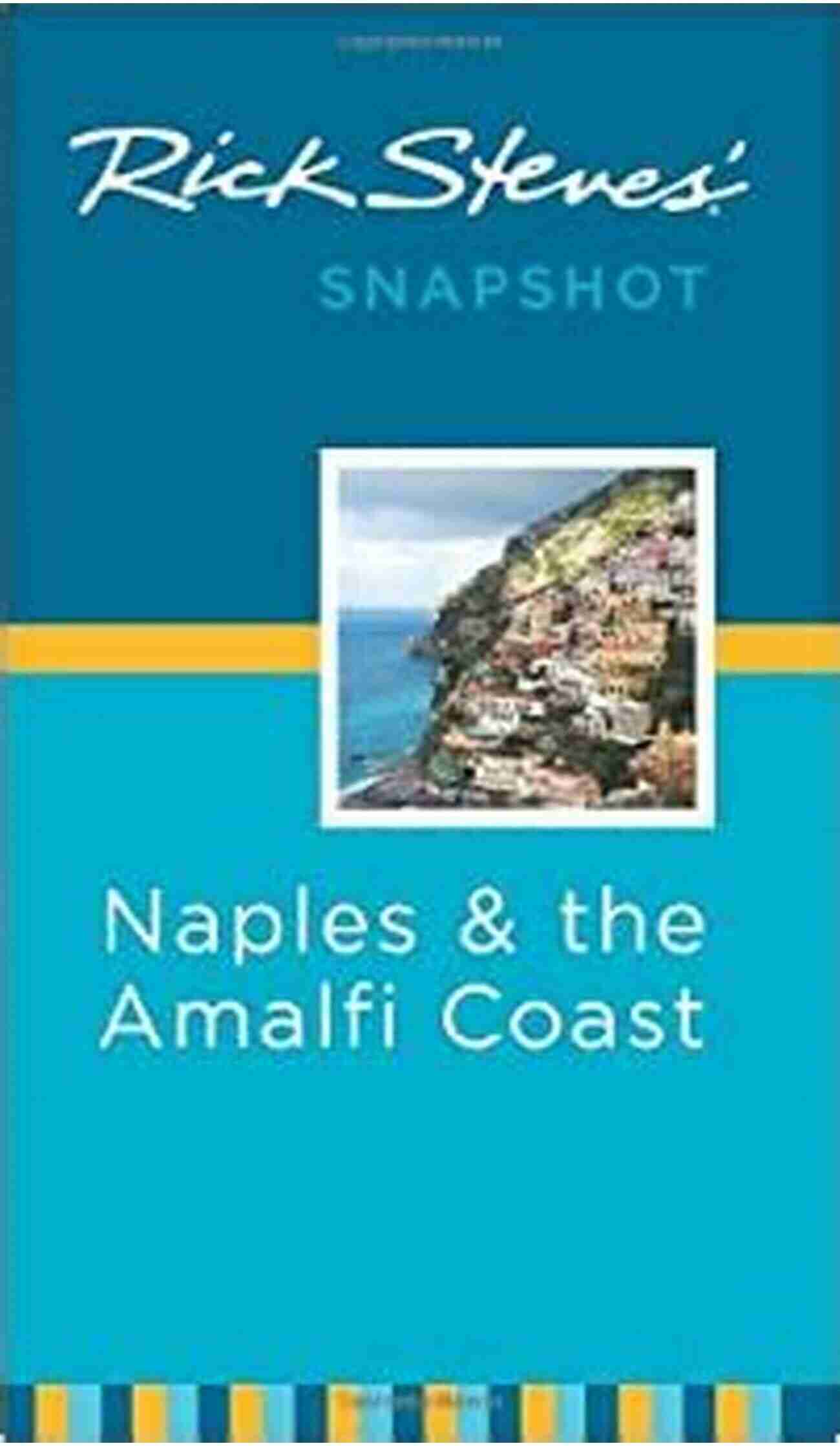 Naples Street Rick Steves Snapshot Naples The Amalfi Coast: With Pompeii