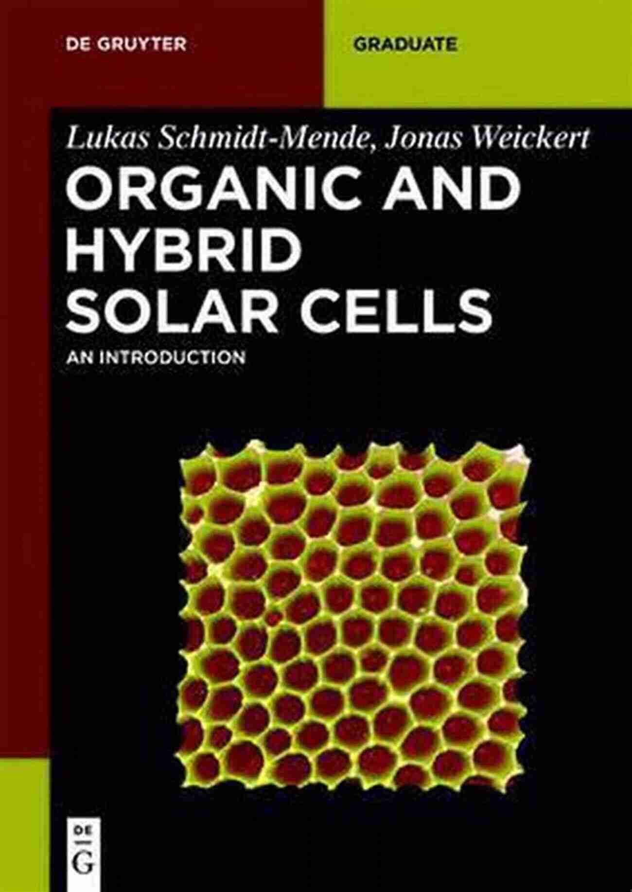 Organic And Hybrid Solar Cells Organic And Hybrid Solar Cells: An (De Gruyter Textbook)