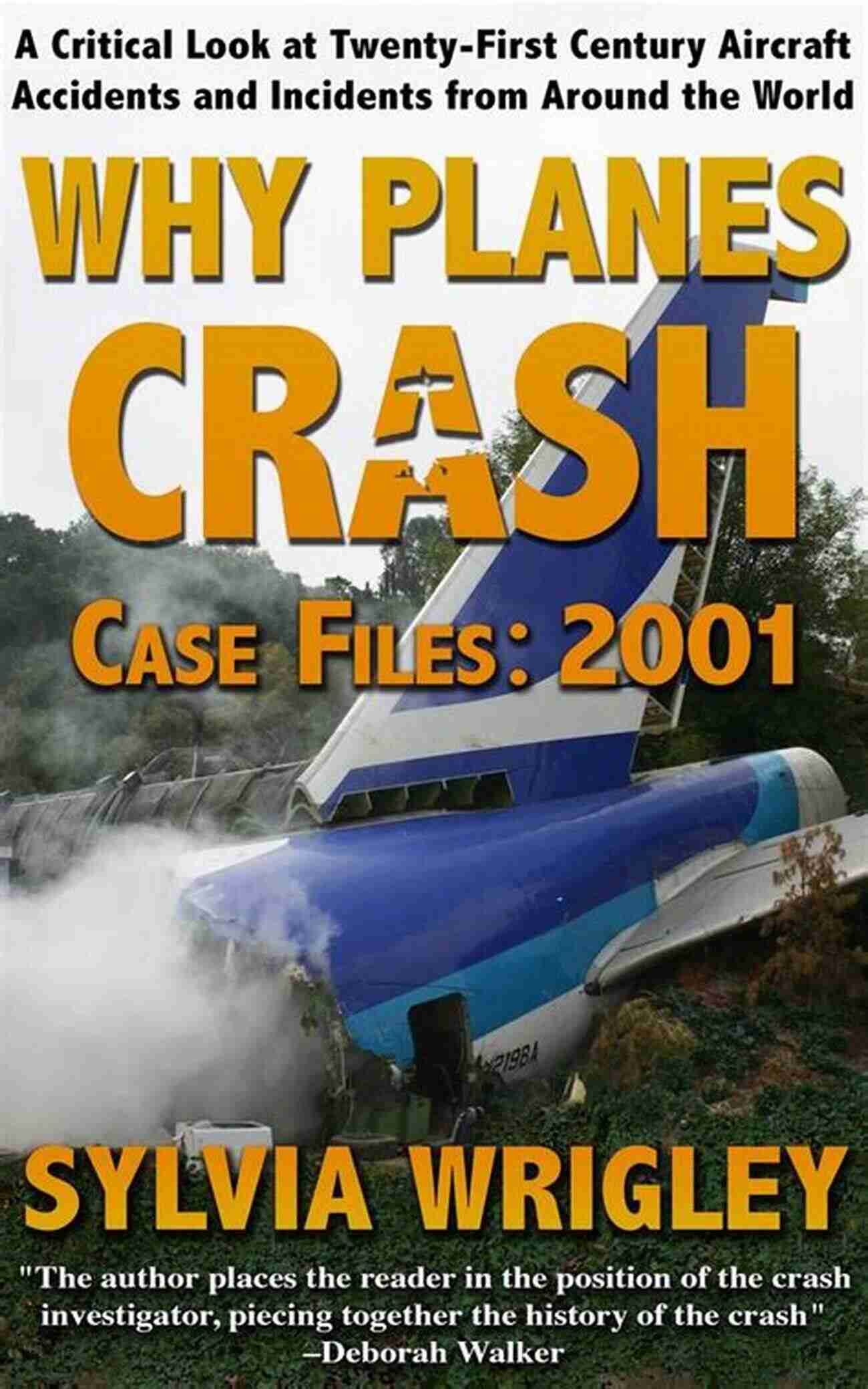 Planes Crash 2001 Why Planes Crash: Case Files 2001