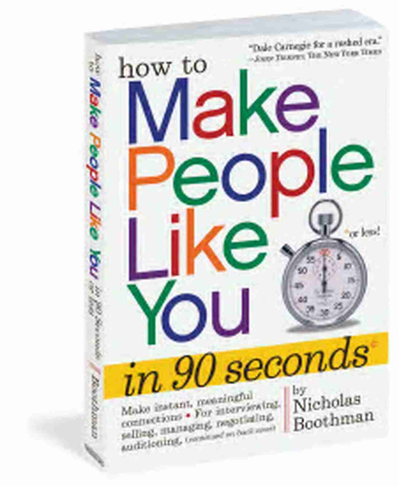 Positive Body Language How To Make People Like You In 90 Seconds Or Less