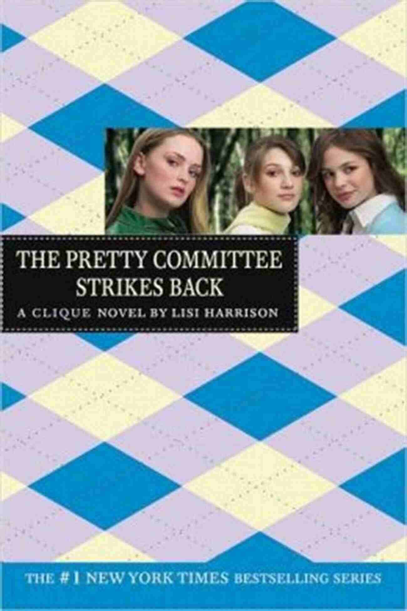 Pretty Committee Strikes Back The Clique The Pretty Committee Strikes Back (The Clique 5)