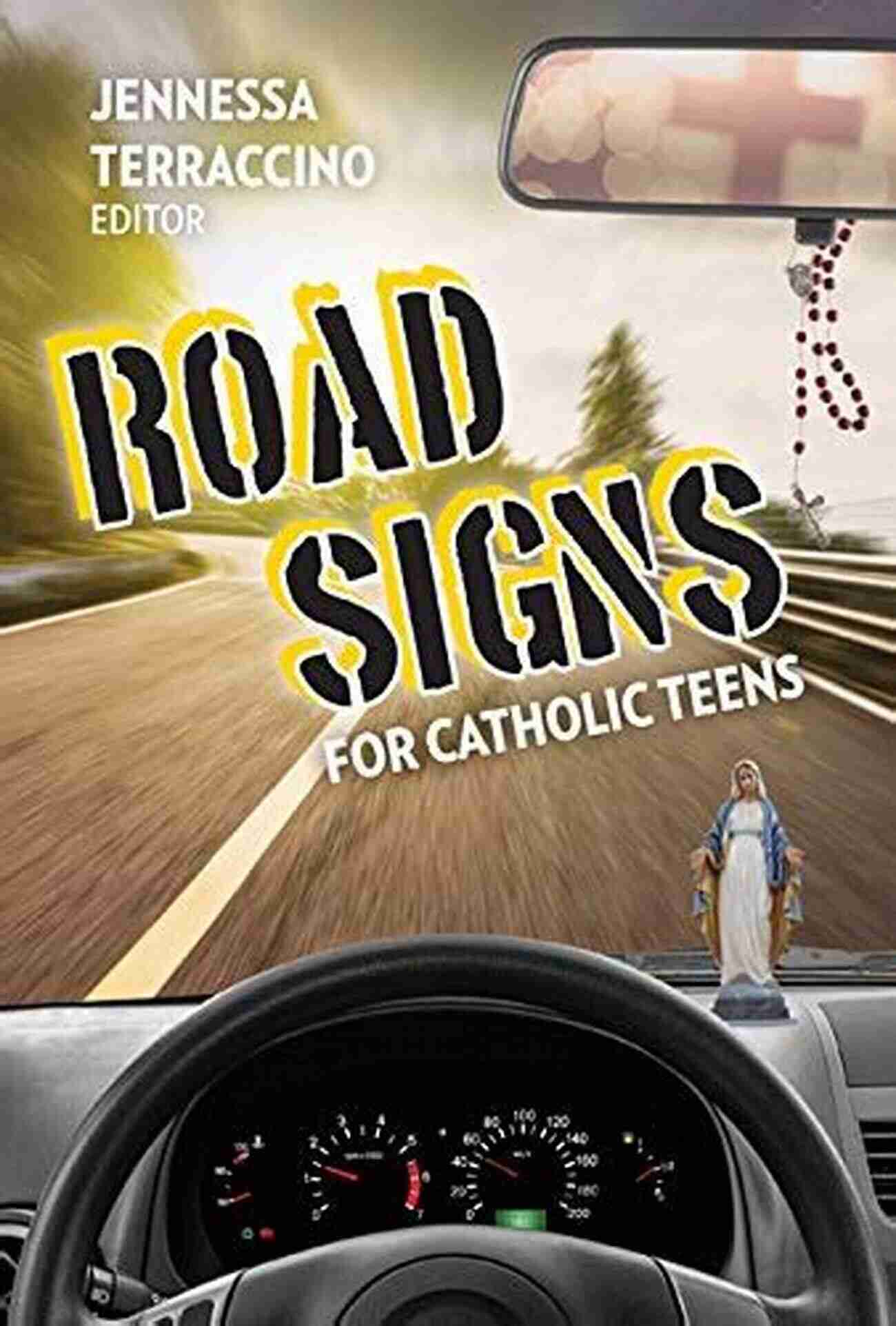 Road Signs For Catholic Teens