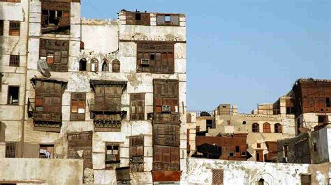 Ruins Of Al Balad, The Ancient City Of Jeddah A History Of Jeddah: The Gate To Mecca In The Nineteenth And Twentieth Centuries