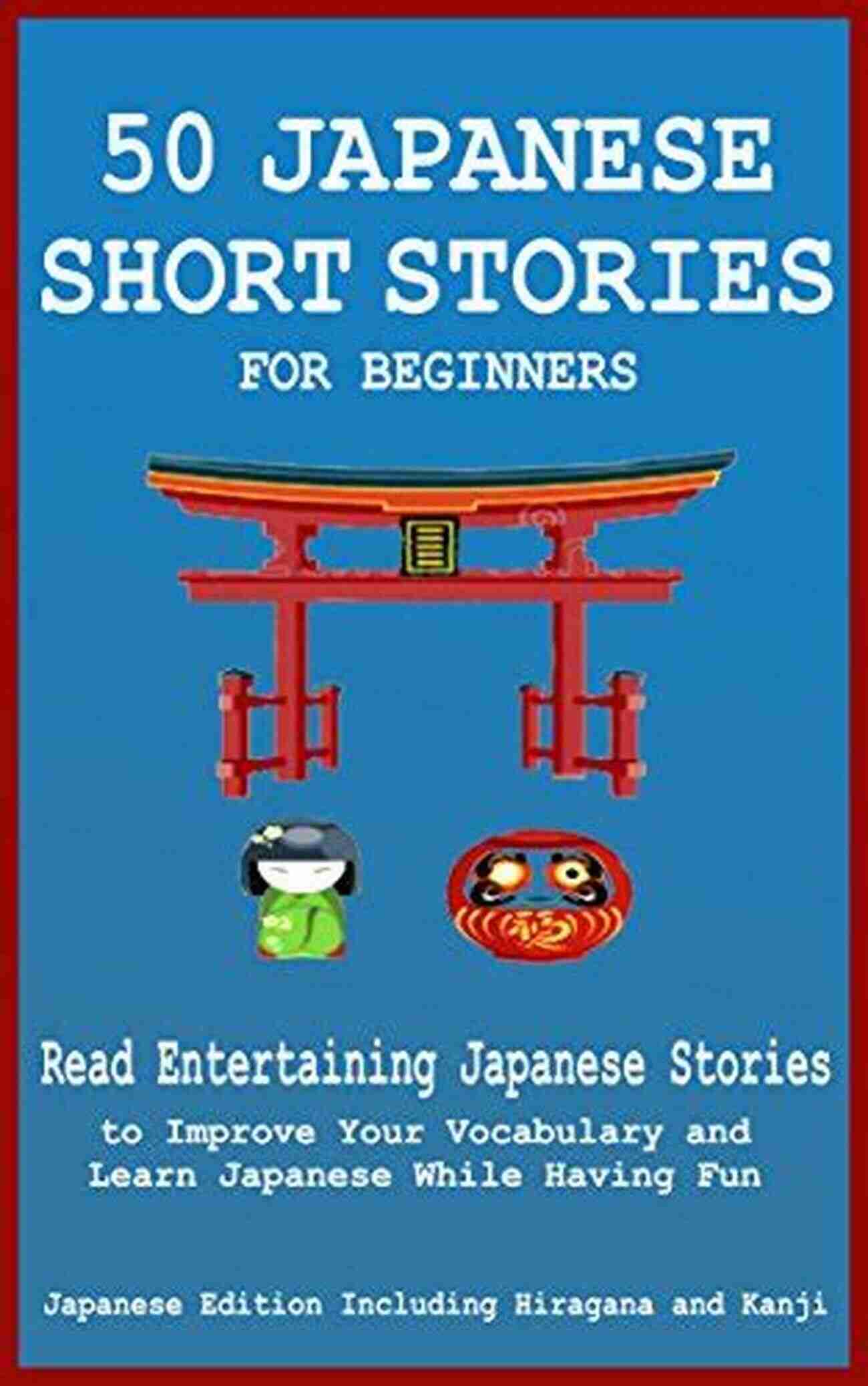 Short And Fun Japanese Stories Yonde Miyo Volume 2: Short And Fun Japanese Stories In Hiragana And Basic Kanji