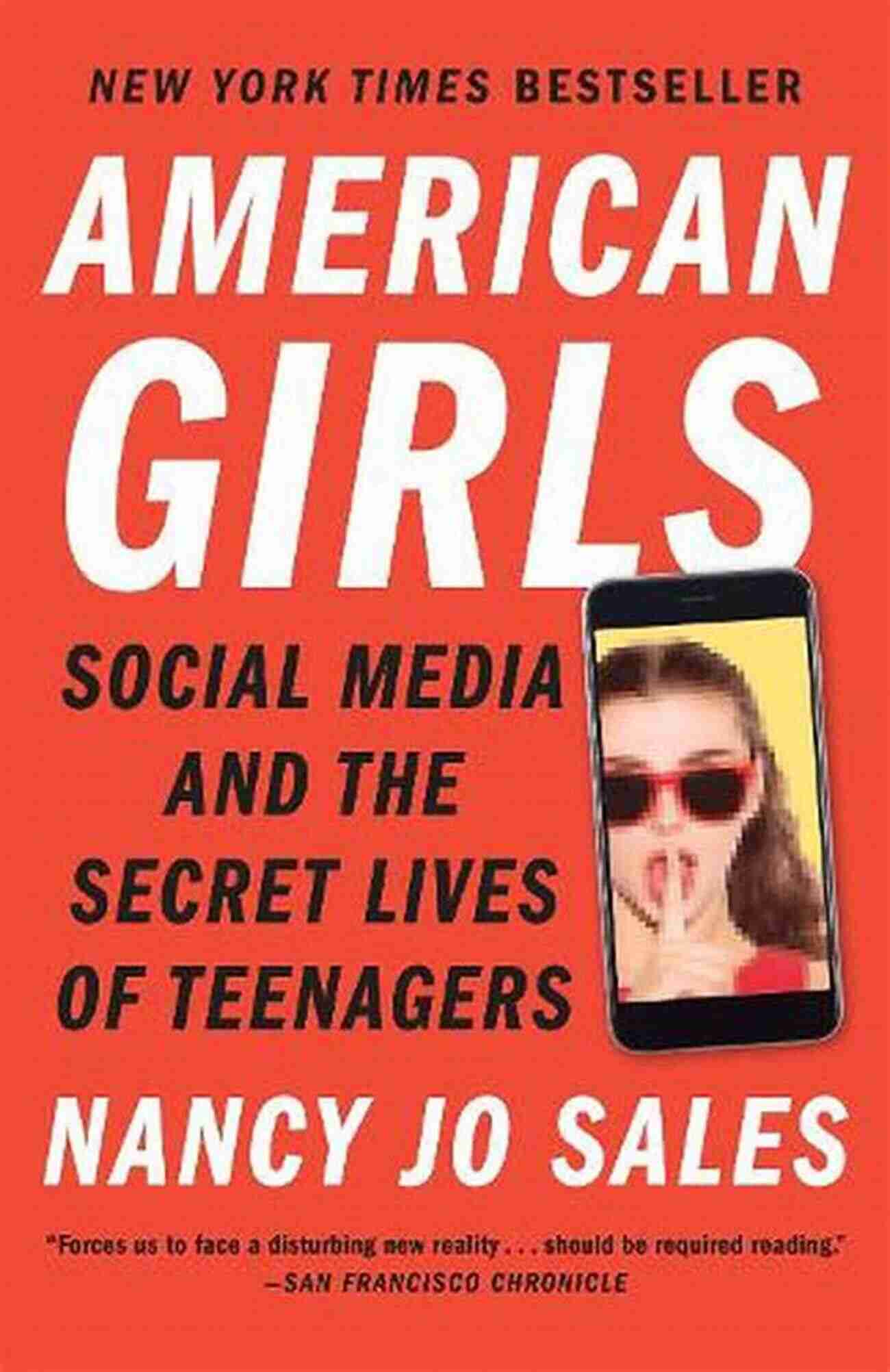 Social Media And The Secret Lives Of Teenagers American Girls: Social Media And The Secret Lives Of Teenagers