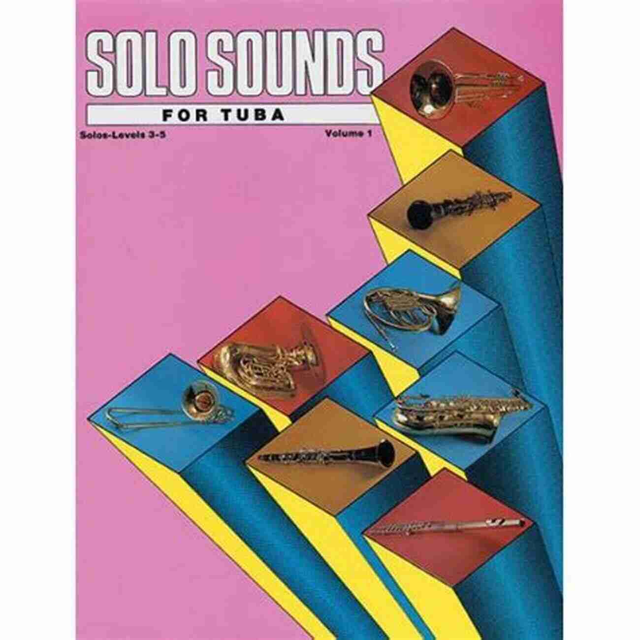 Solo Sounds For Trumpet Volume Levels Piano Accompaniment Solo Sounds For Trumpet Volume 1 Levels 1 3: Piano Accompaniment