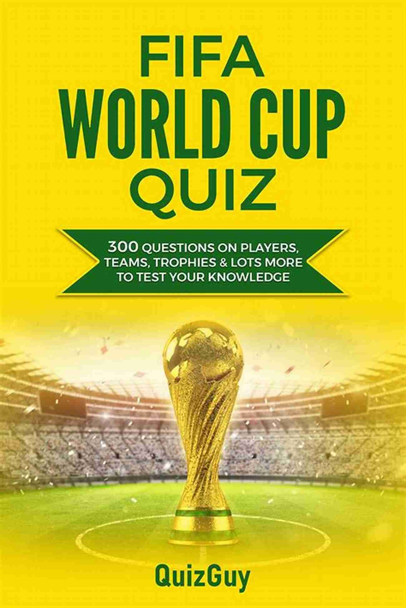 Start Quiz UEFA Champions League Quiz: 300 Questions On Players Teams Trophies Lots More To Test Your Knowledge (Football Quiz Books)