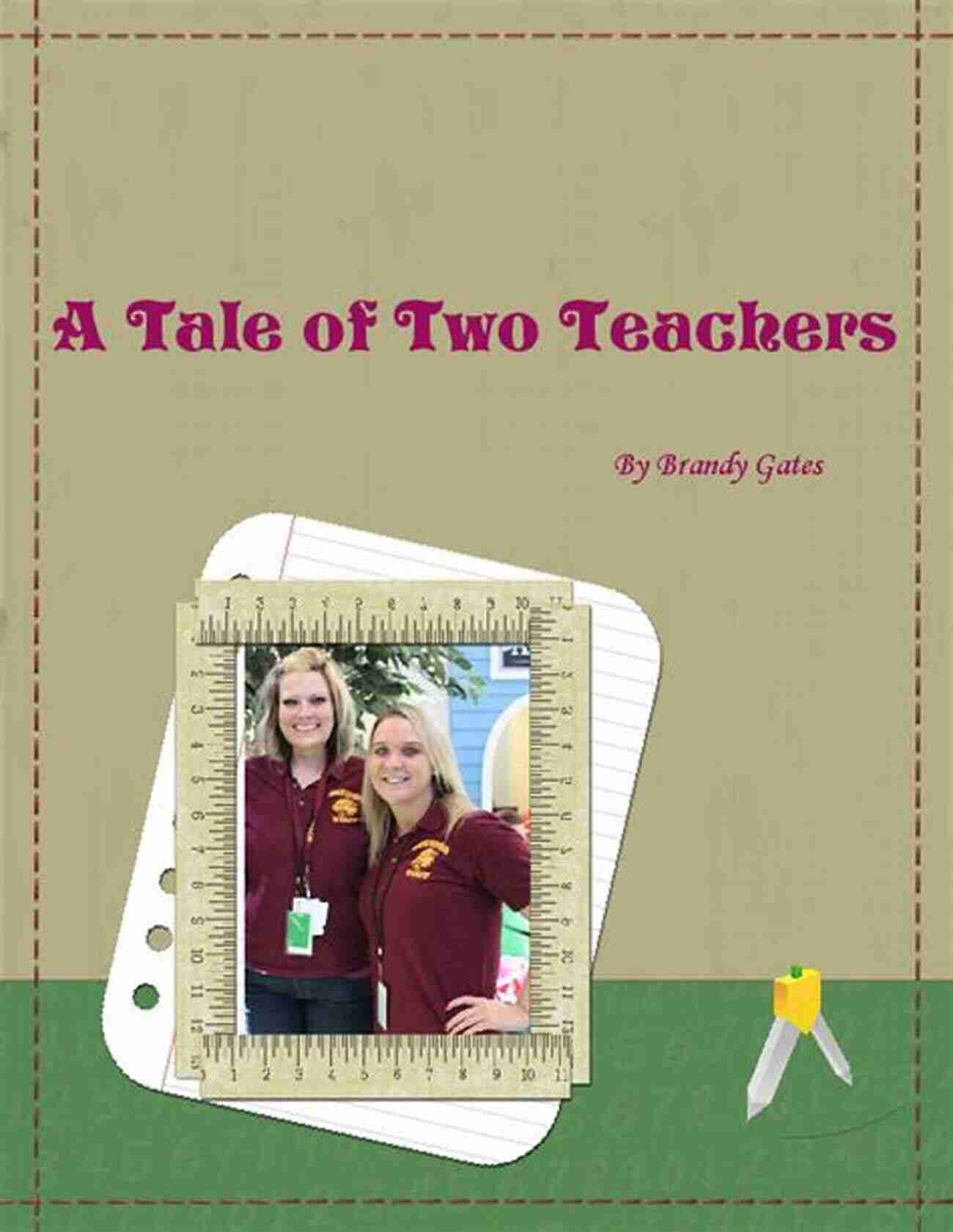 Tale Of Two Teachers High School Writing Project A Tale Of Two Teachers (High School Writing Project 2 0 #5)