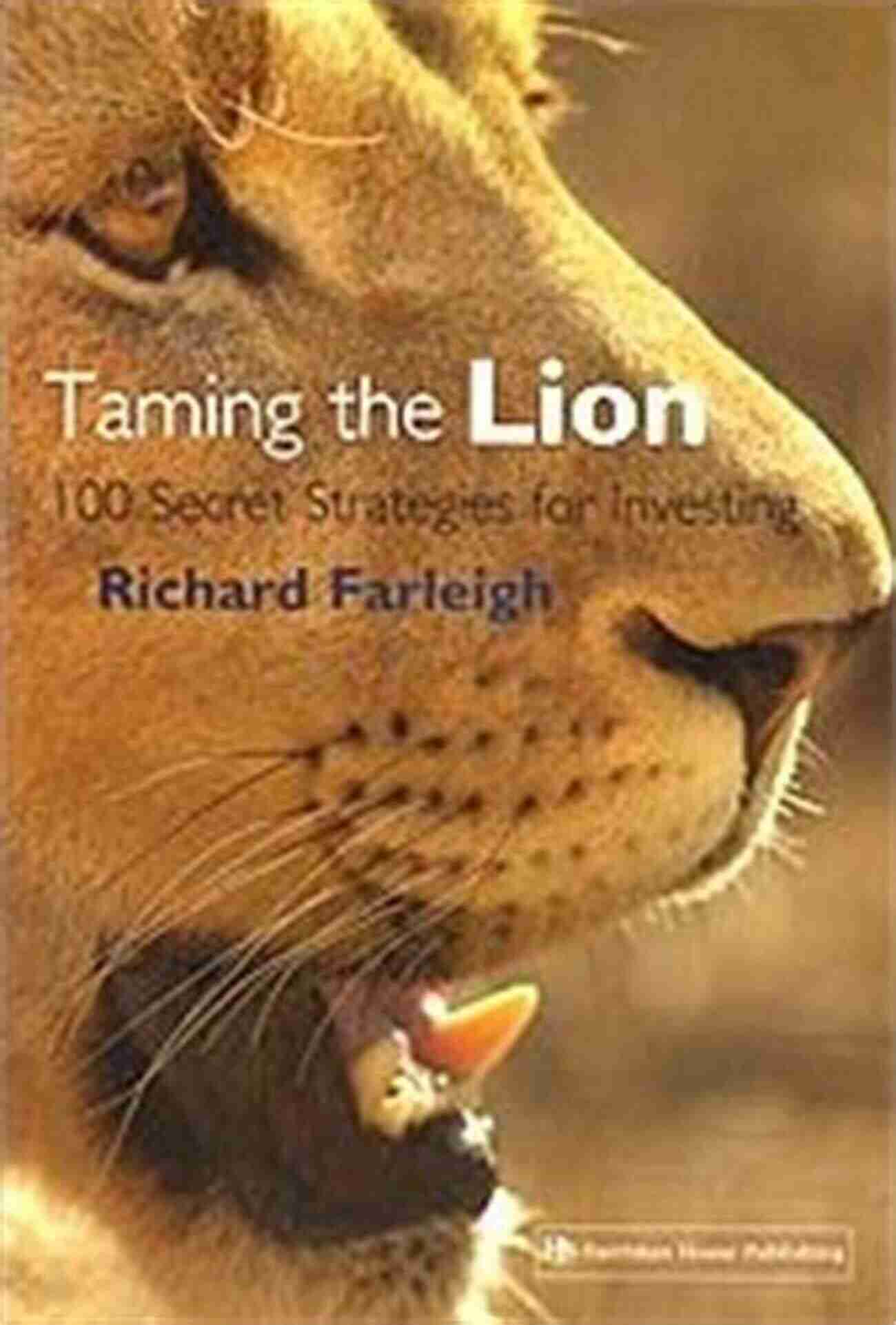 Taming The Lions Of Venture Capital Startup Funding: Taming The Lions Of Venture Capital