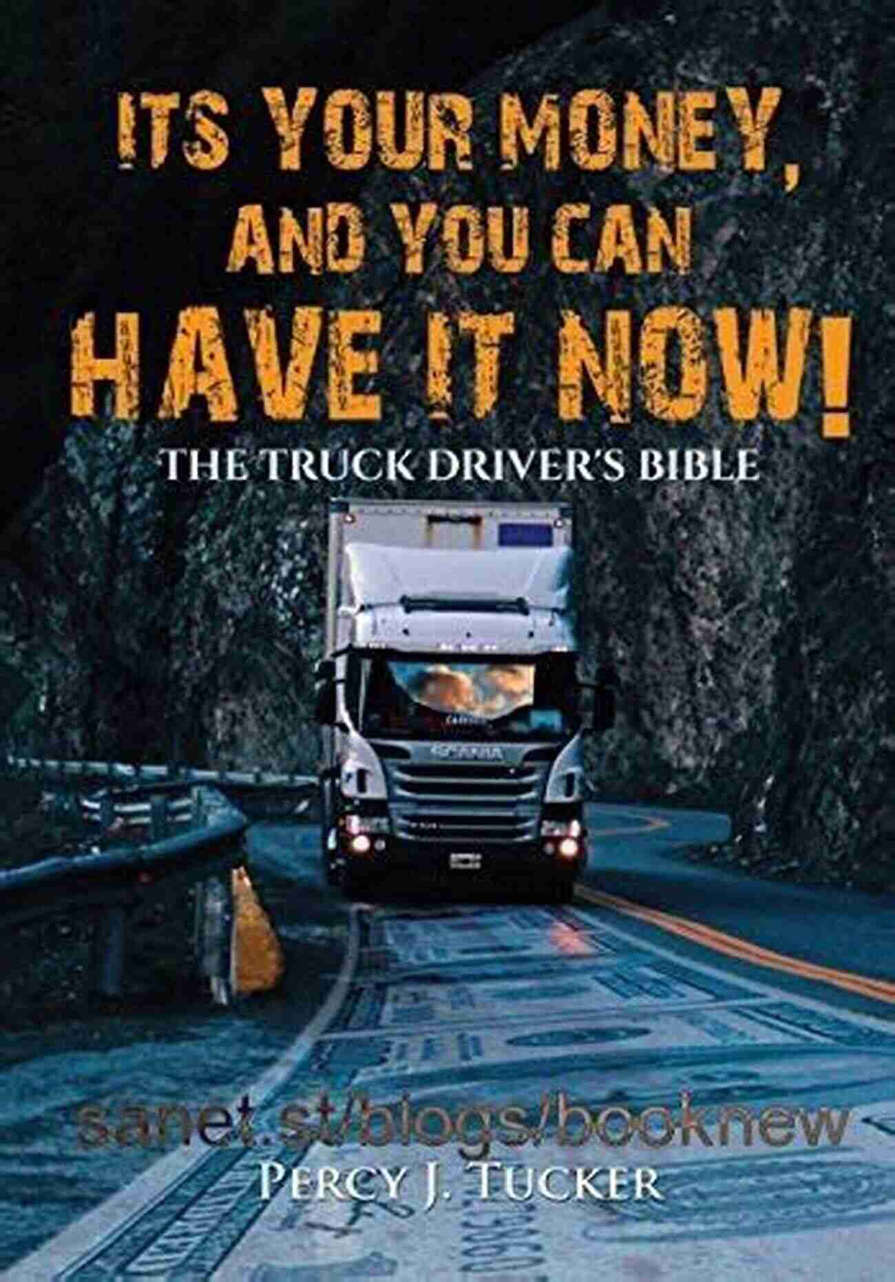 Ted Simon's Quote: The Truck Drivers Bible Ted Simon