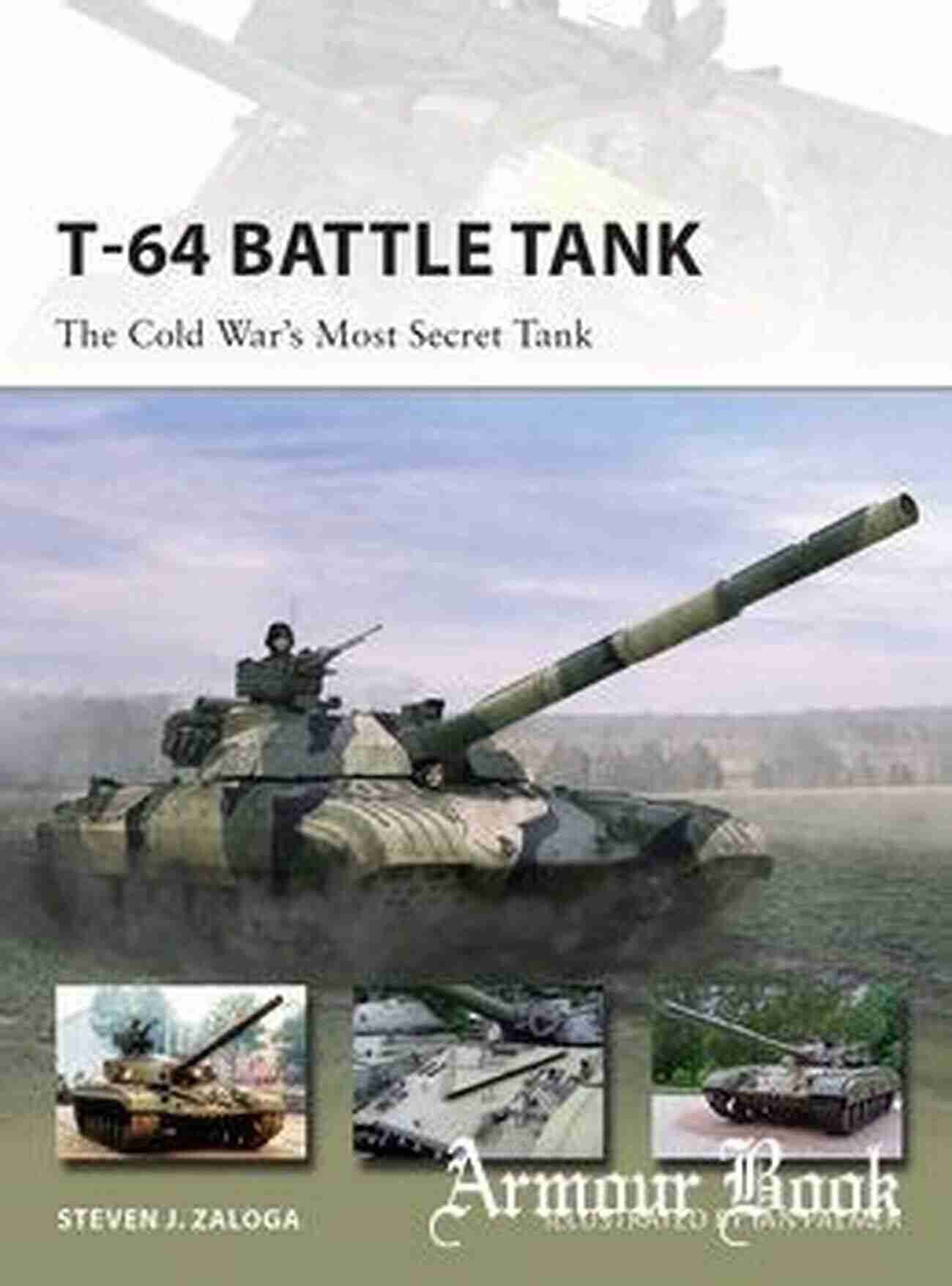 The Cold War Most Secret Tank New Vanguard 223 A Formidable Behemoth Dominating The Battlefield T 64 Battle Tank: The Cold War S Most Secret Tank (New Vanguard 223)