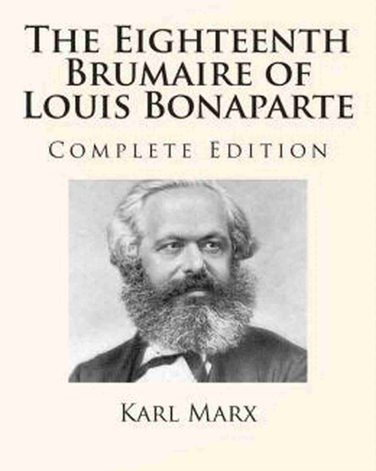 The Eighteenth Brumaire Of Louis Bonaparte