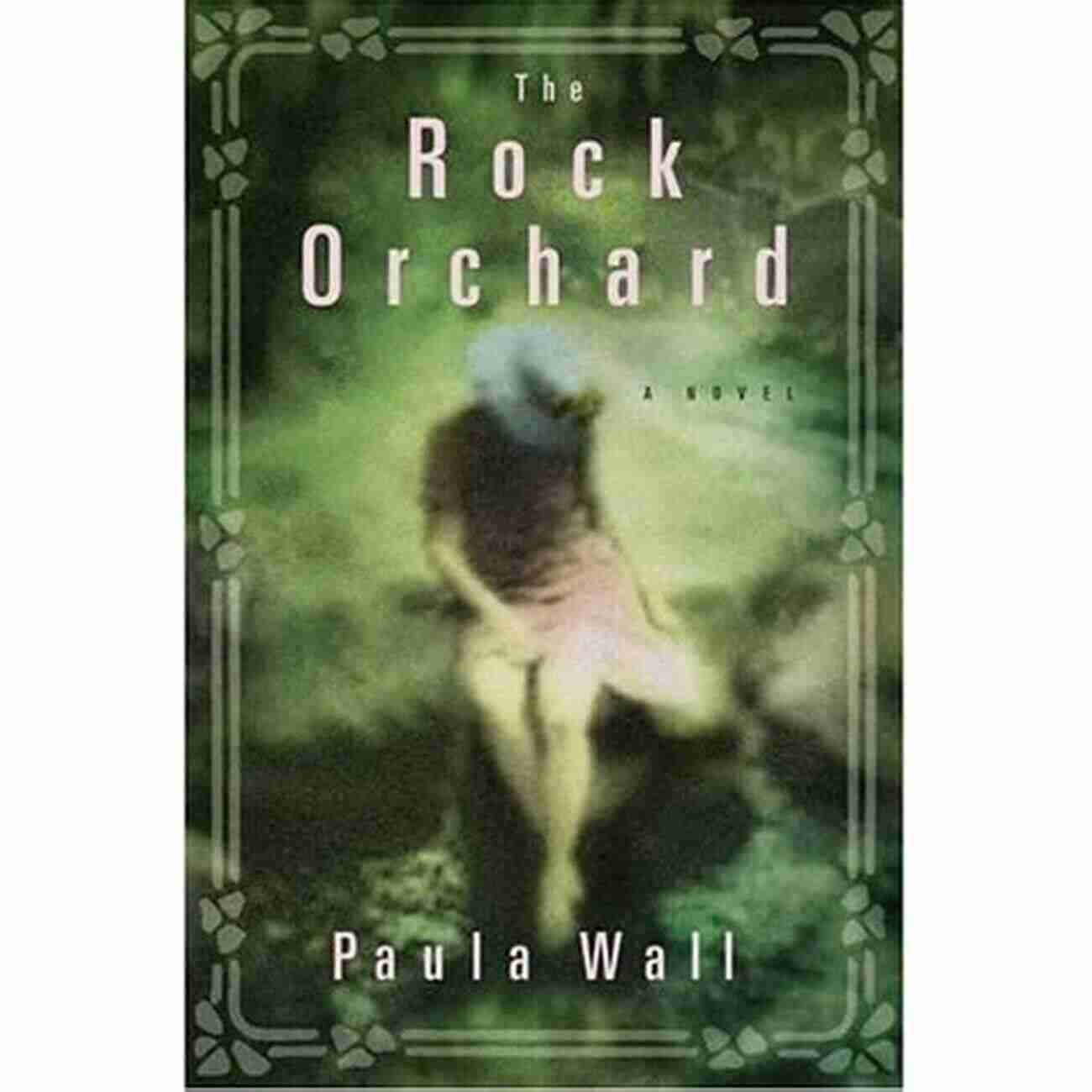 The Rock Orchard Novel Cover The Rock Orchard: A Novel