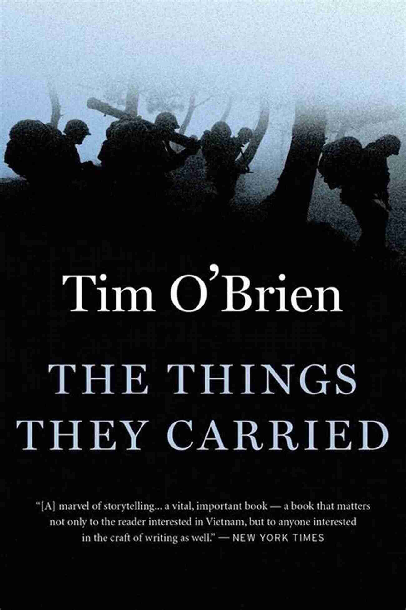 The Things They Carried The Vietnam War (Military Classics)