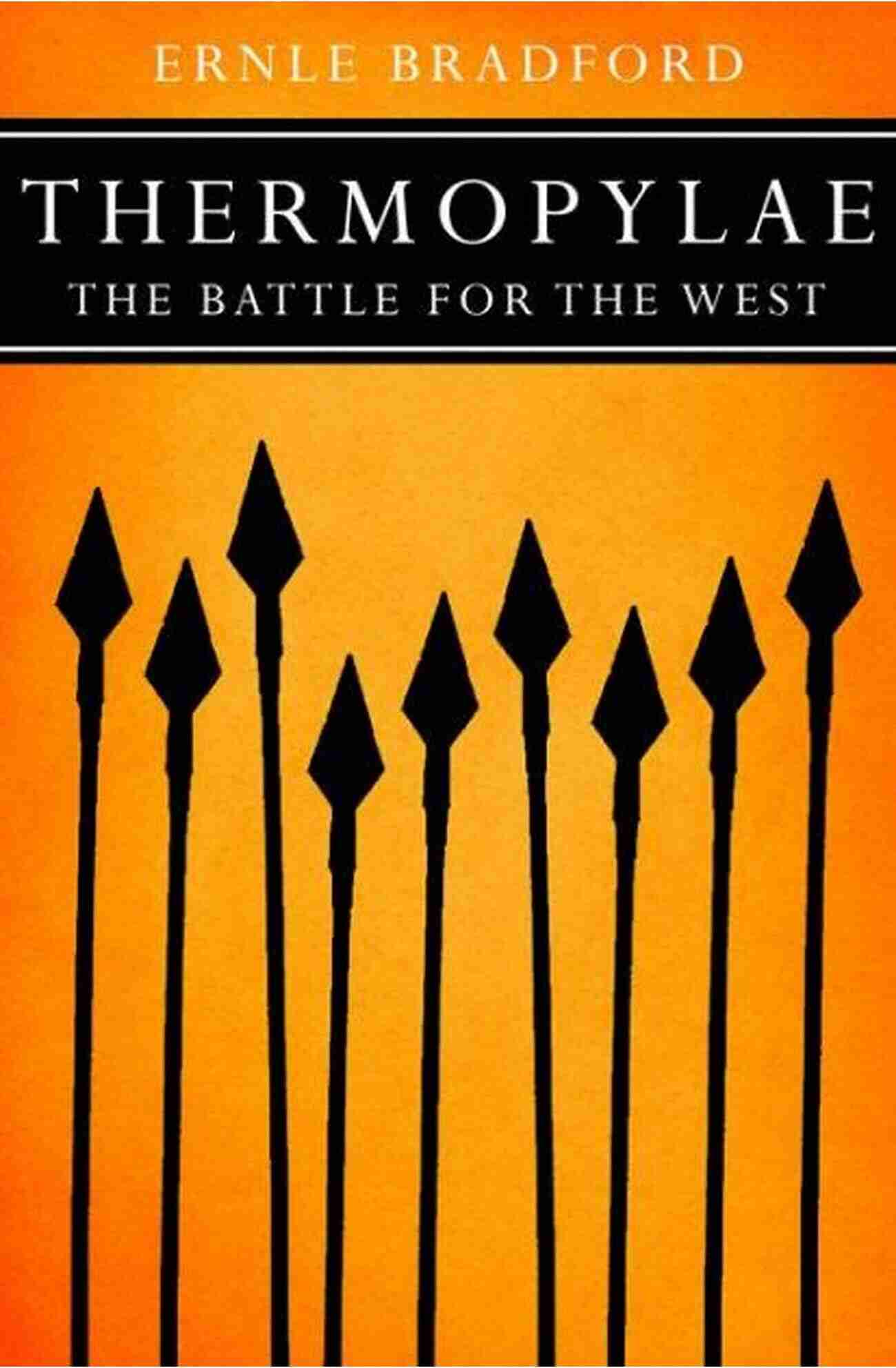 Thermopylae Battle For The West Thermopylae: The Battle For The West