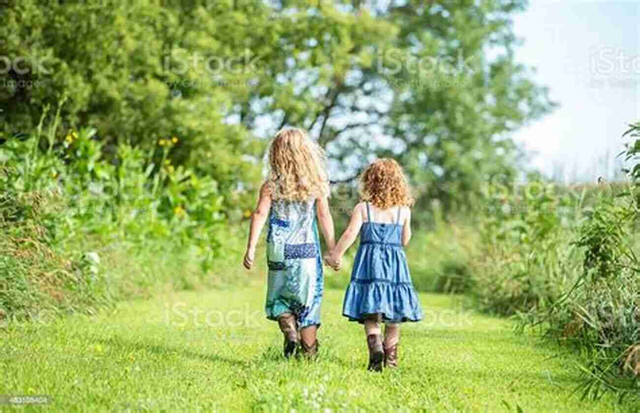 Two Sisters Walking Hand In Hand Through A Field Of Wildflowers On A Sunny Day A Girl And Her Sister: A Collection Of Memories (A Girl And Her Series)