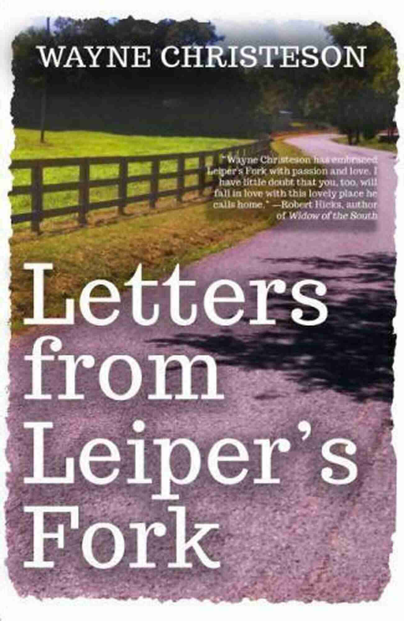 Wayne Christeson A Remarkable Author From Leiper Fork Letters From Leiper S Fork Wayne Christeson