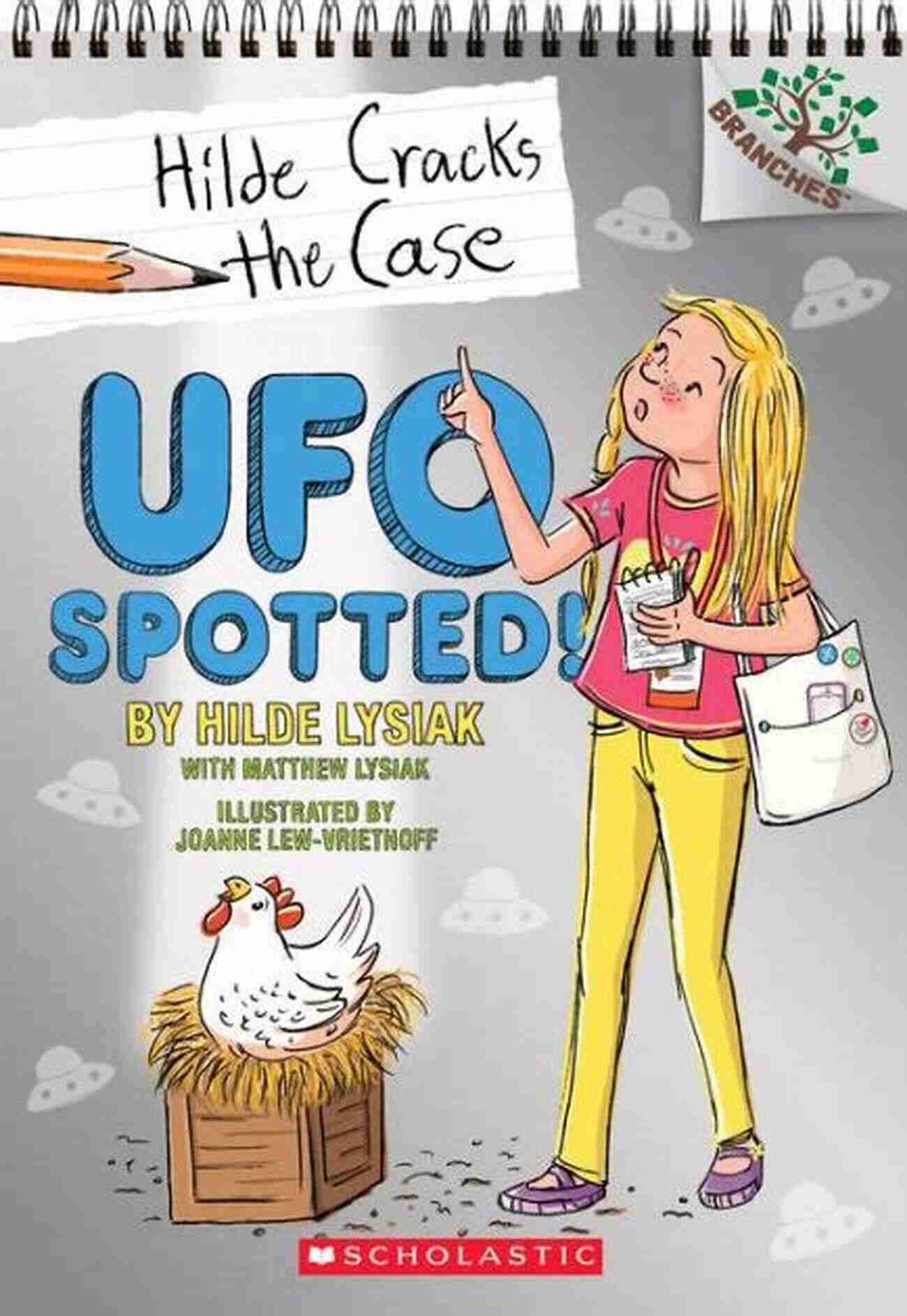 Ufo Spotted In The Sky By Hilde Cracks The Case UFO Spotted : A Branches (Hilde Cracks The Case #4)