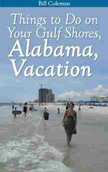 Things to Do on Your Gulf Shores Alabama Vacation